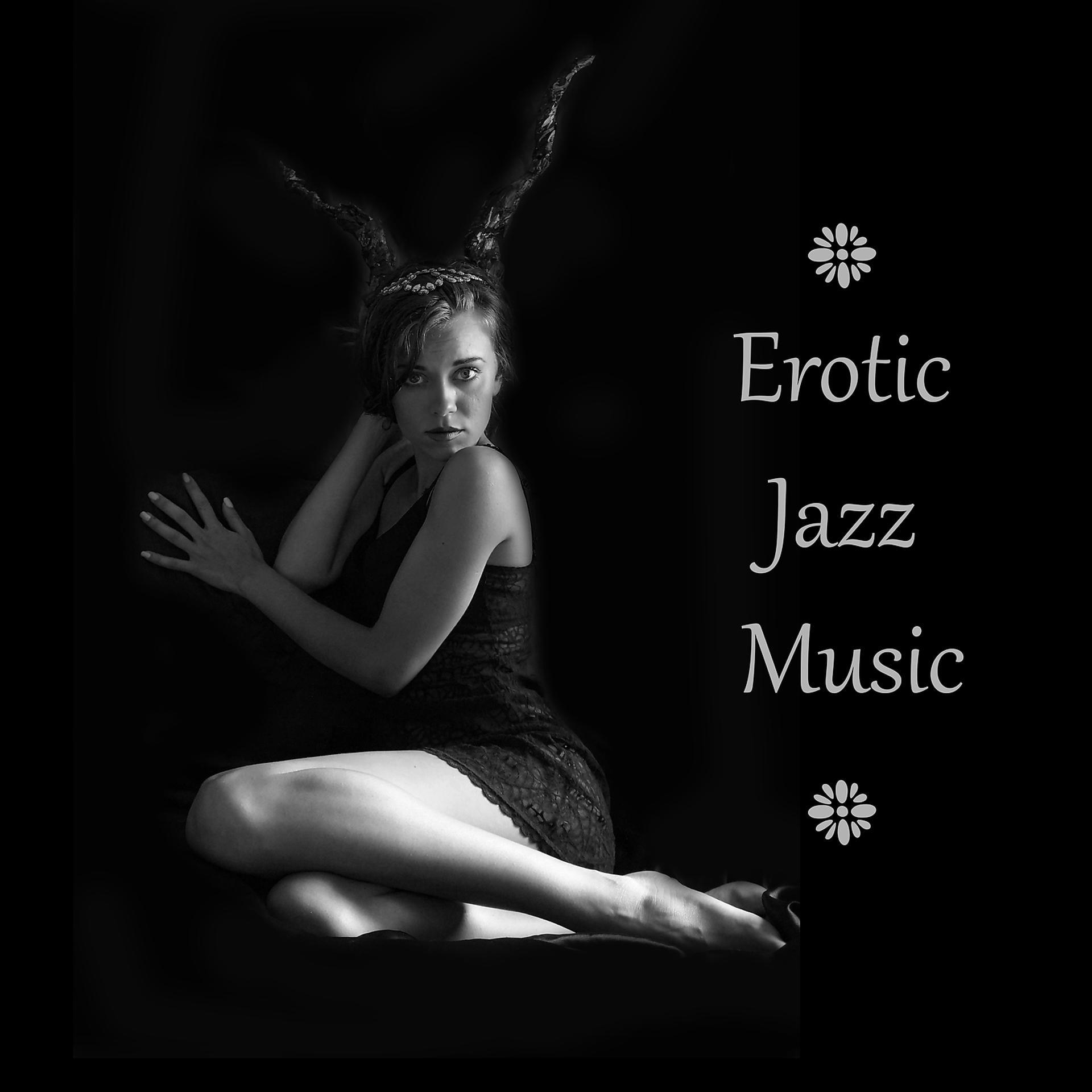Постер альбома Erotic Jazz Music
