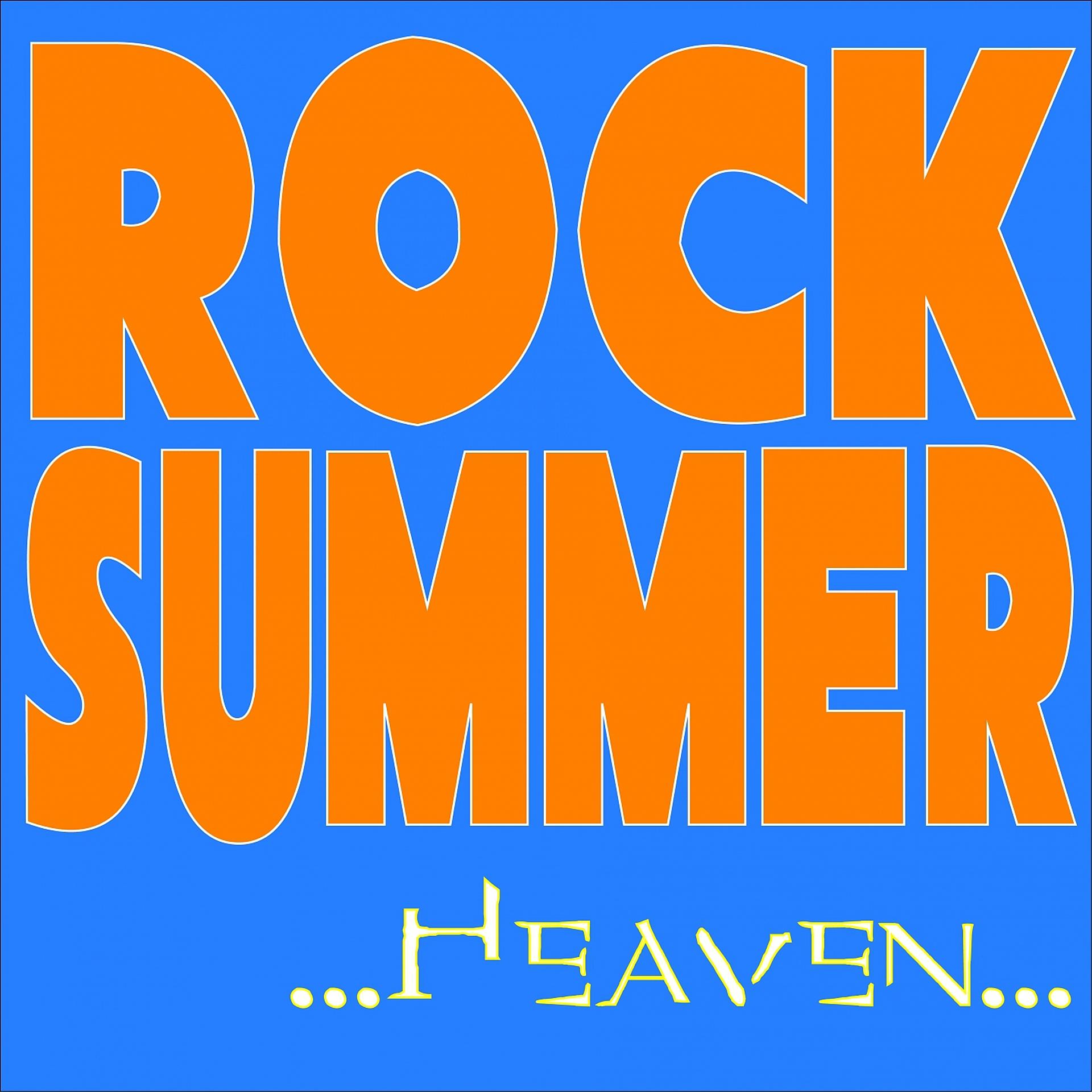 Постер альбома Rock Summer... Heaven...