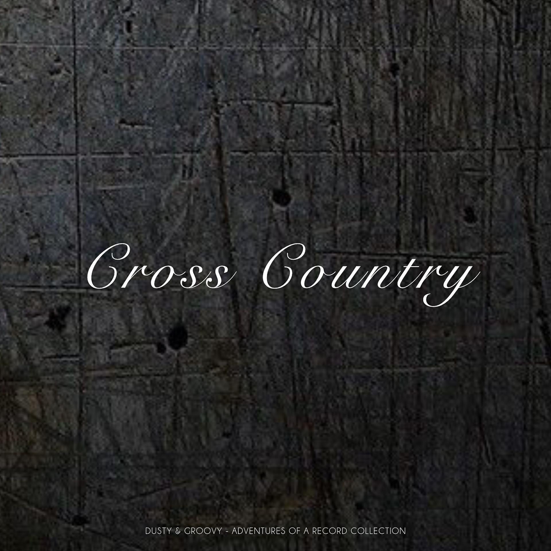 Постер альбома Cross Country