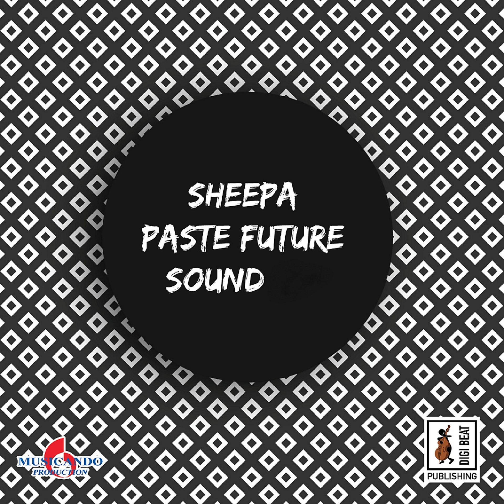 Постер альбома Paste Future Sound