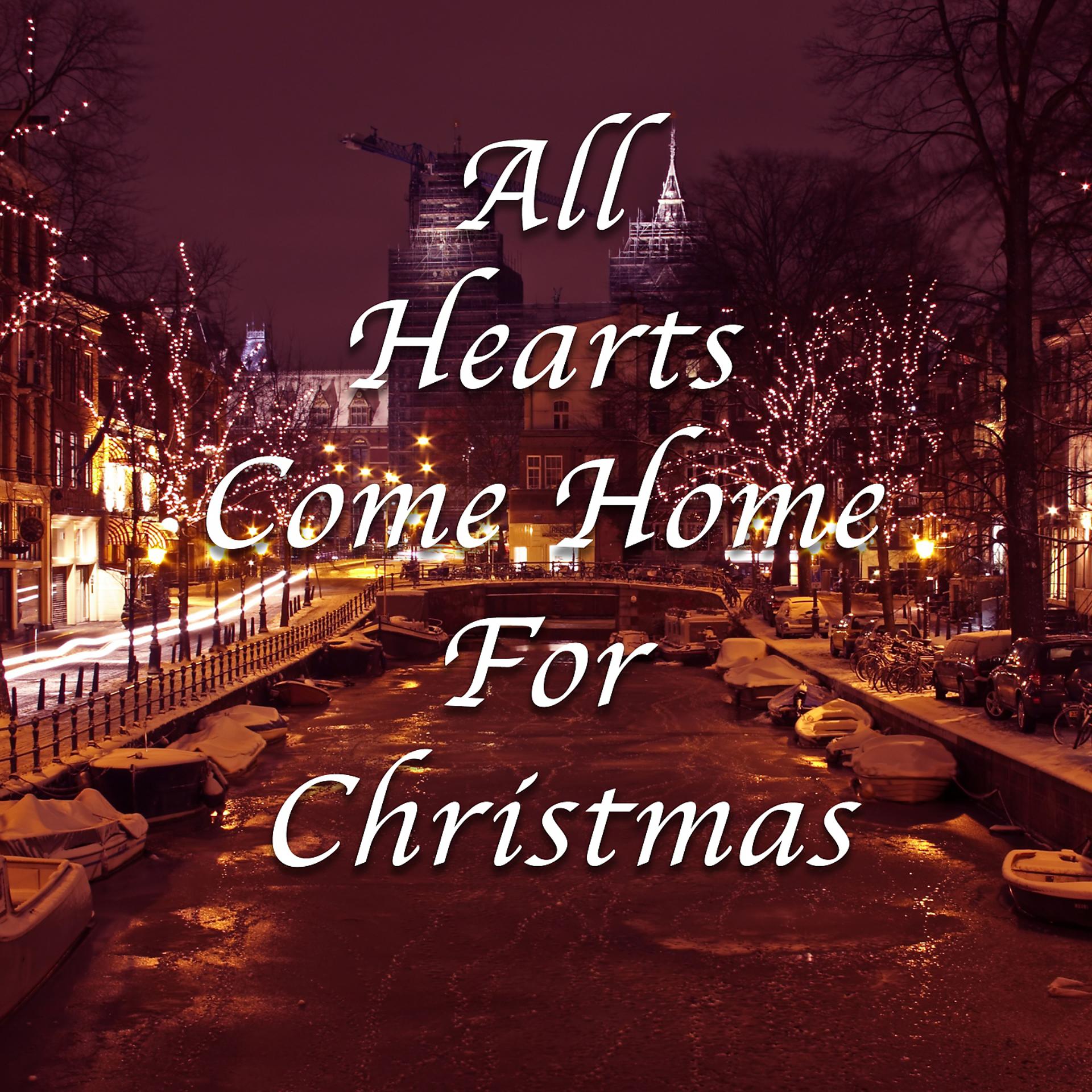 Постер альбома All Hearts Come Home For Christmas