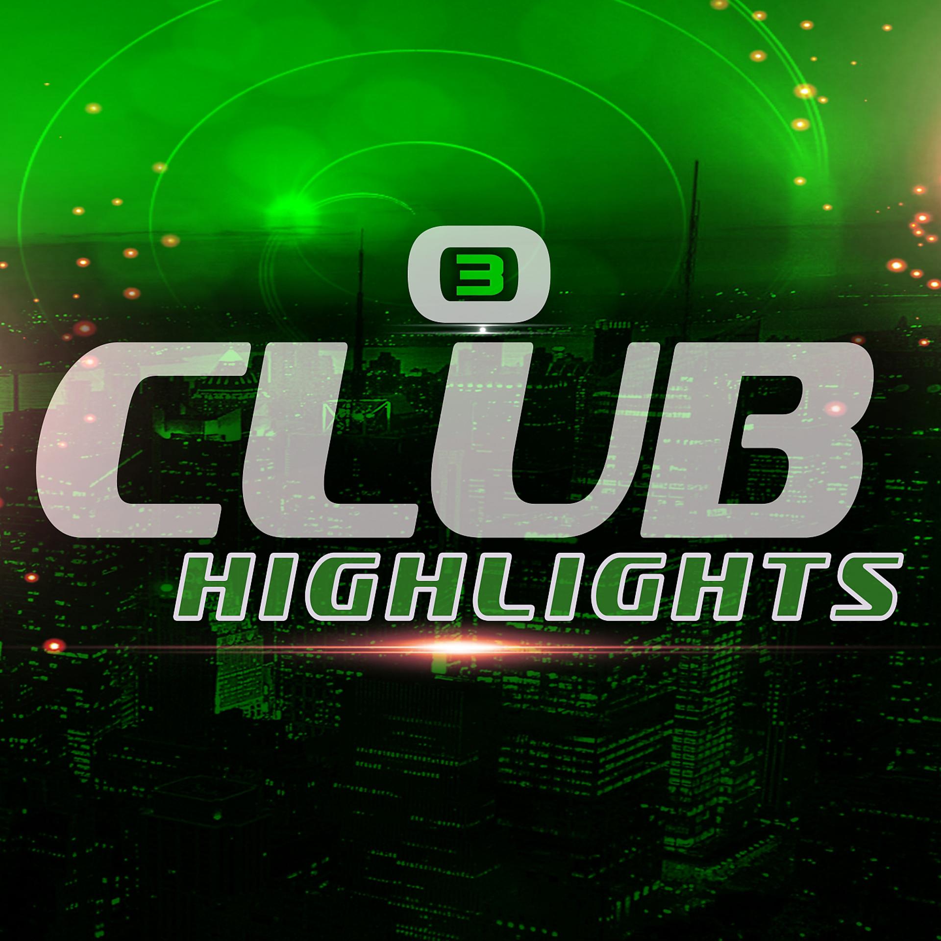Постер альбома Club Highlights, Vol. 3