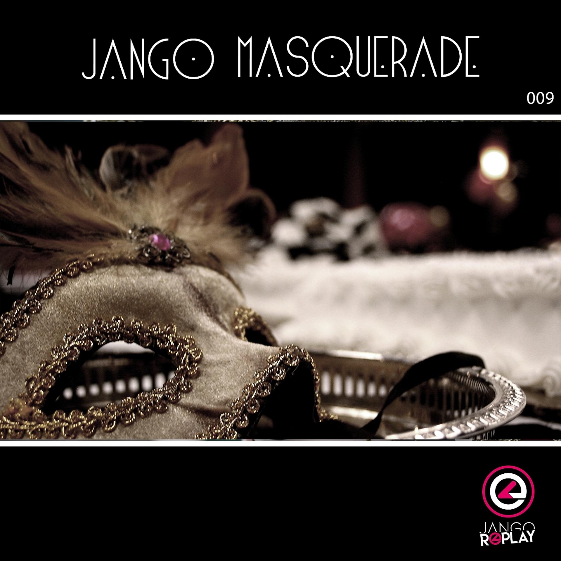Постер альбома Jango Masquerade #009