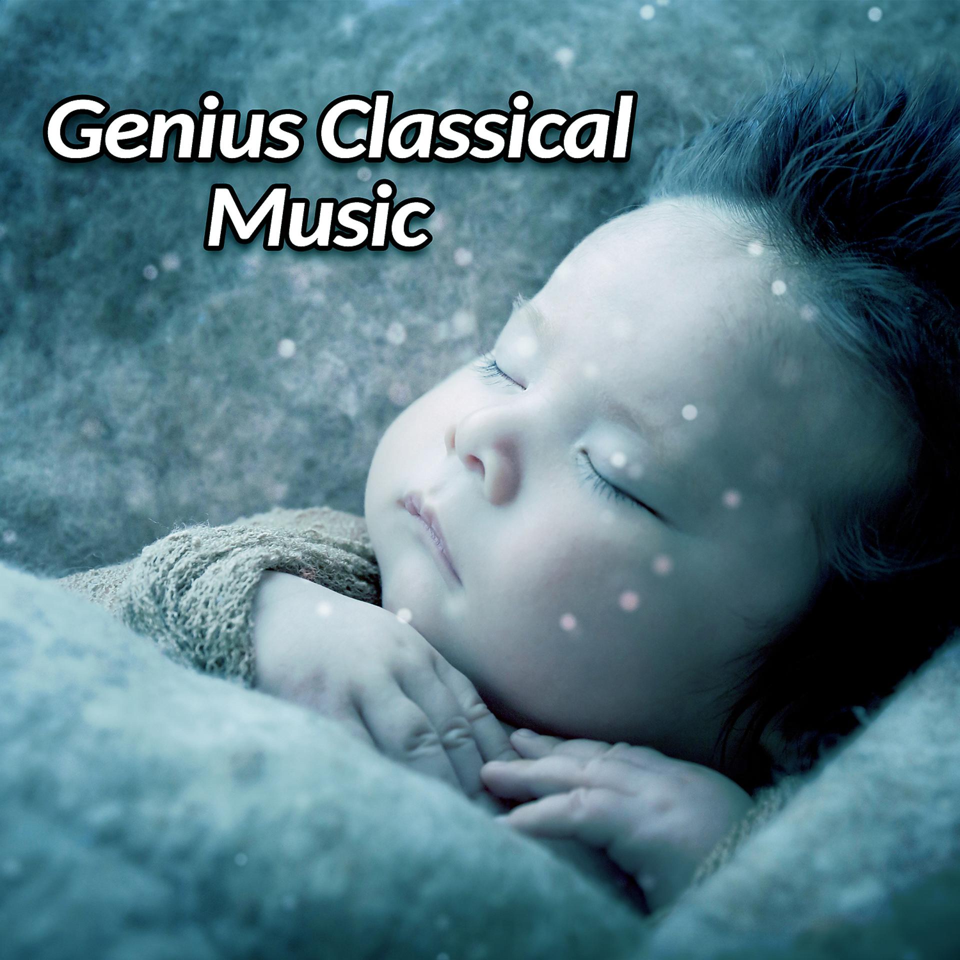 Постер альбома Genius Classical Music – Brilliant Collection for Baby, Einstein Effect, Growing Brain Toddler, Mozart