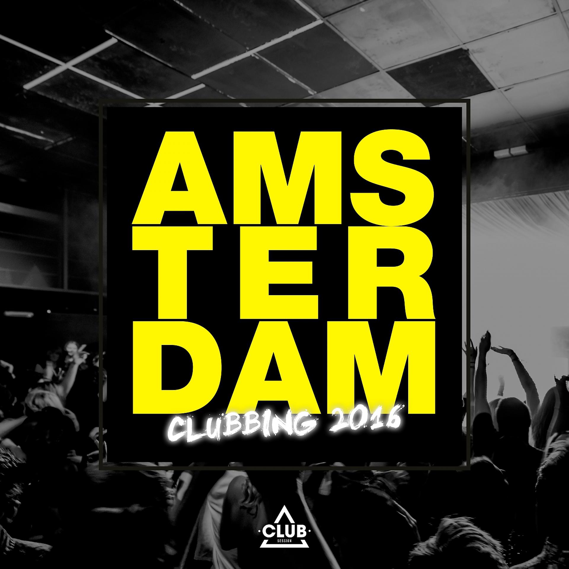 Постер альбома Amsterdam Clubbing 2016