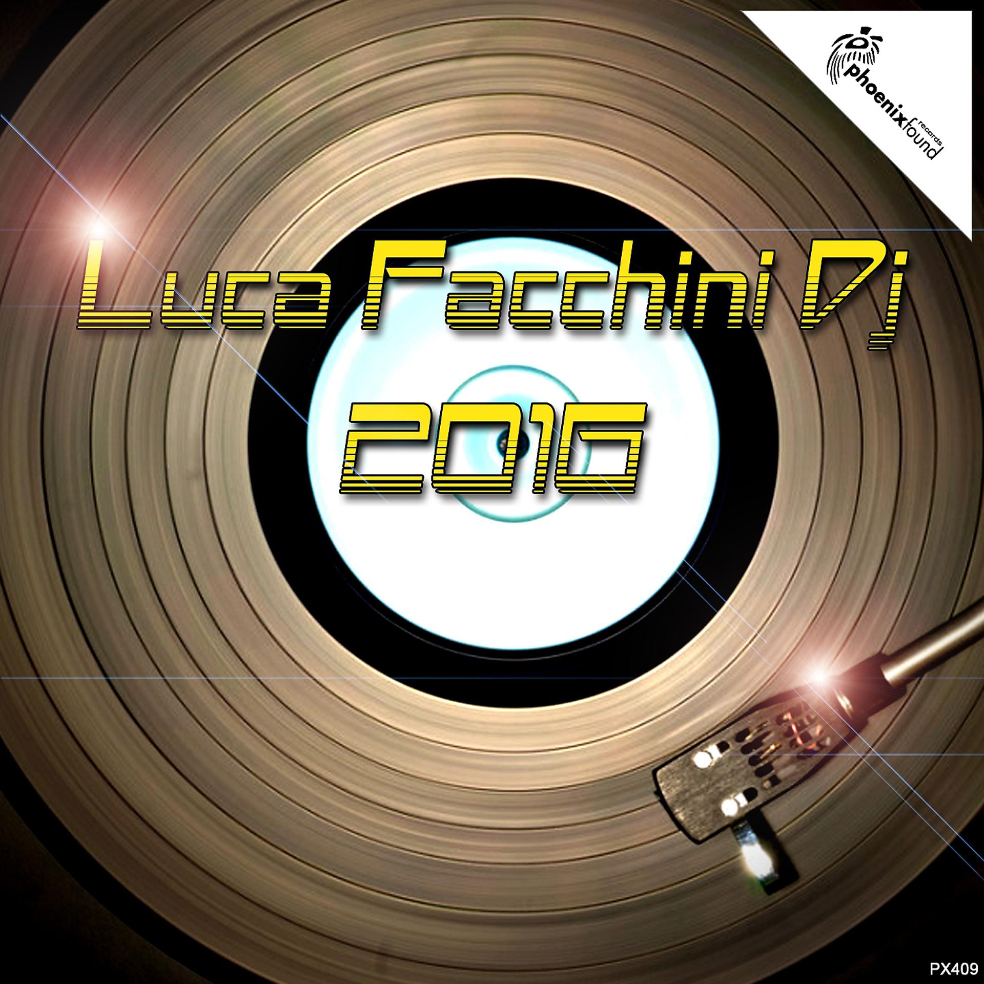 Постер альбома Luca Facchini DJ 2016