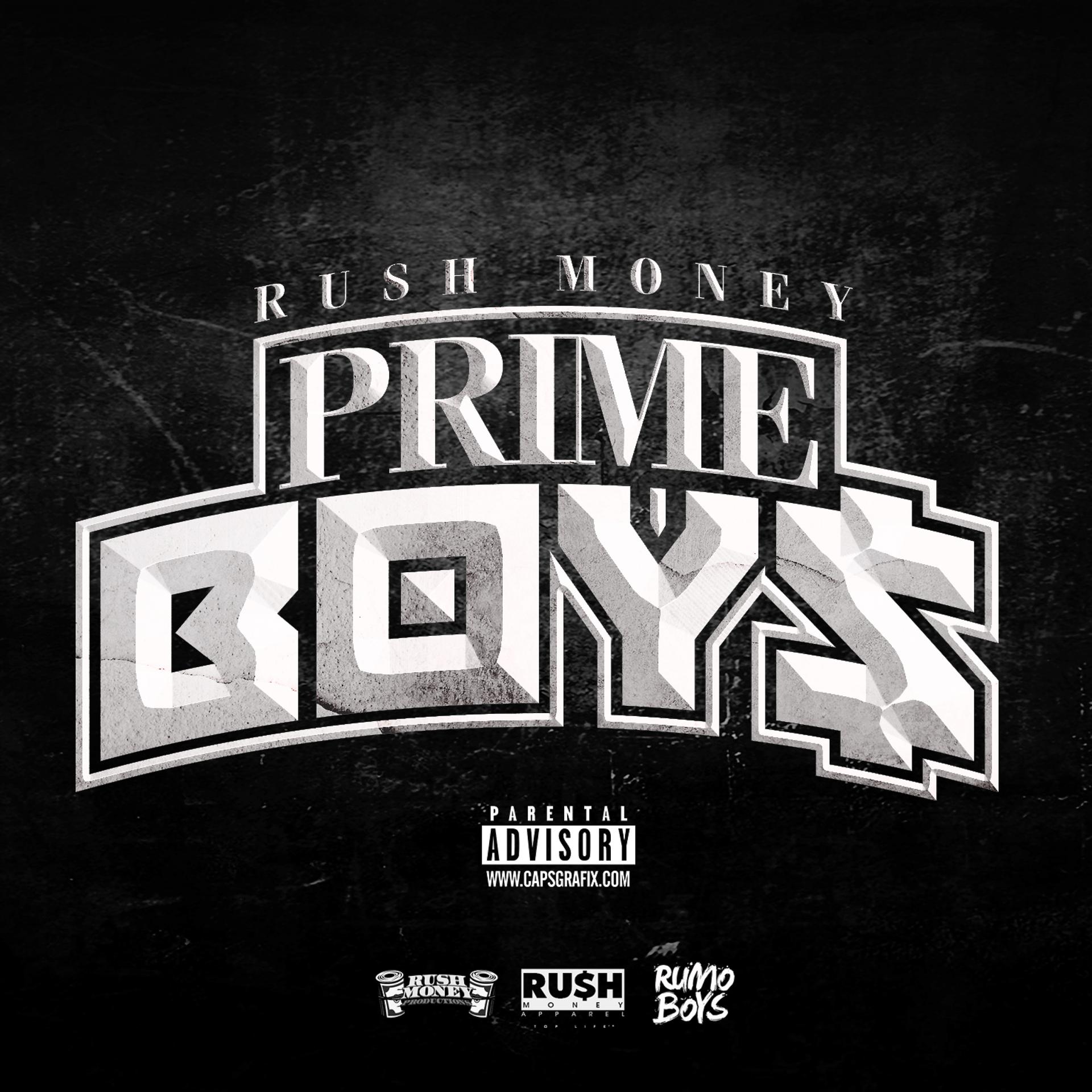 Постер альбома Rush Money Prime Boy$