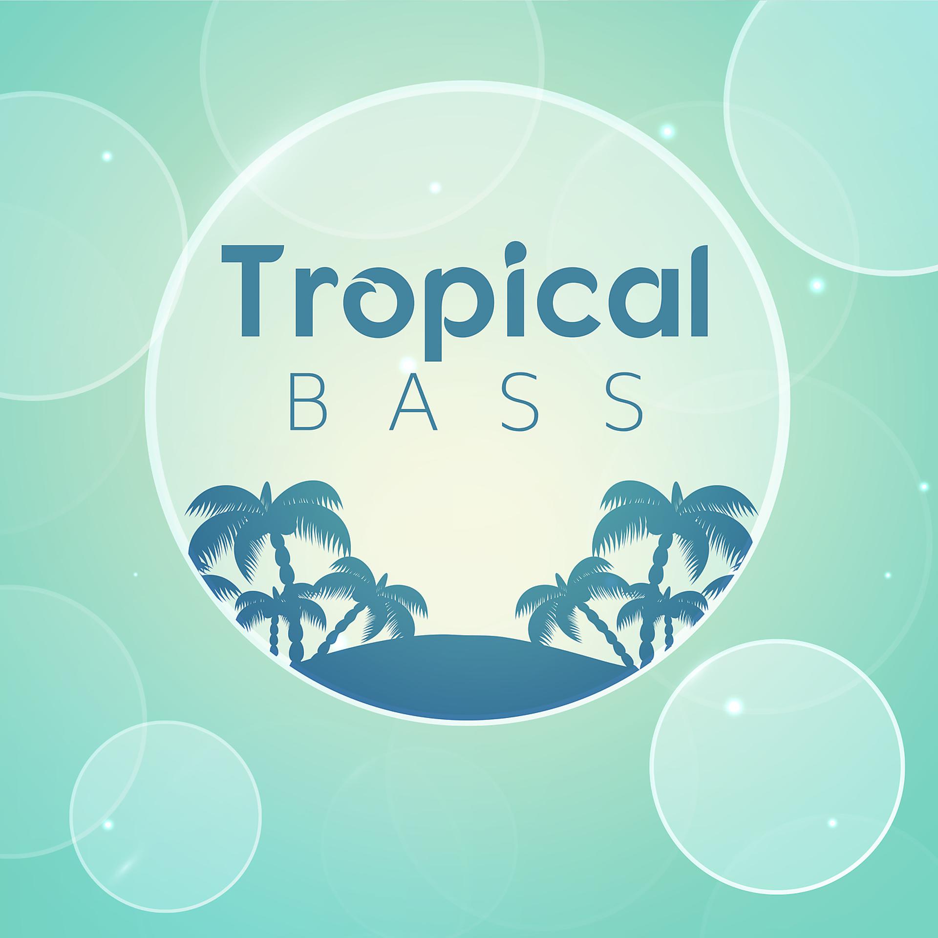 Постер альбома Tropical Bass