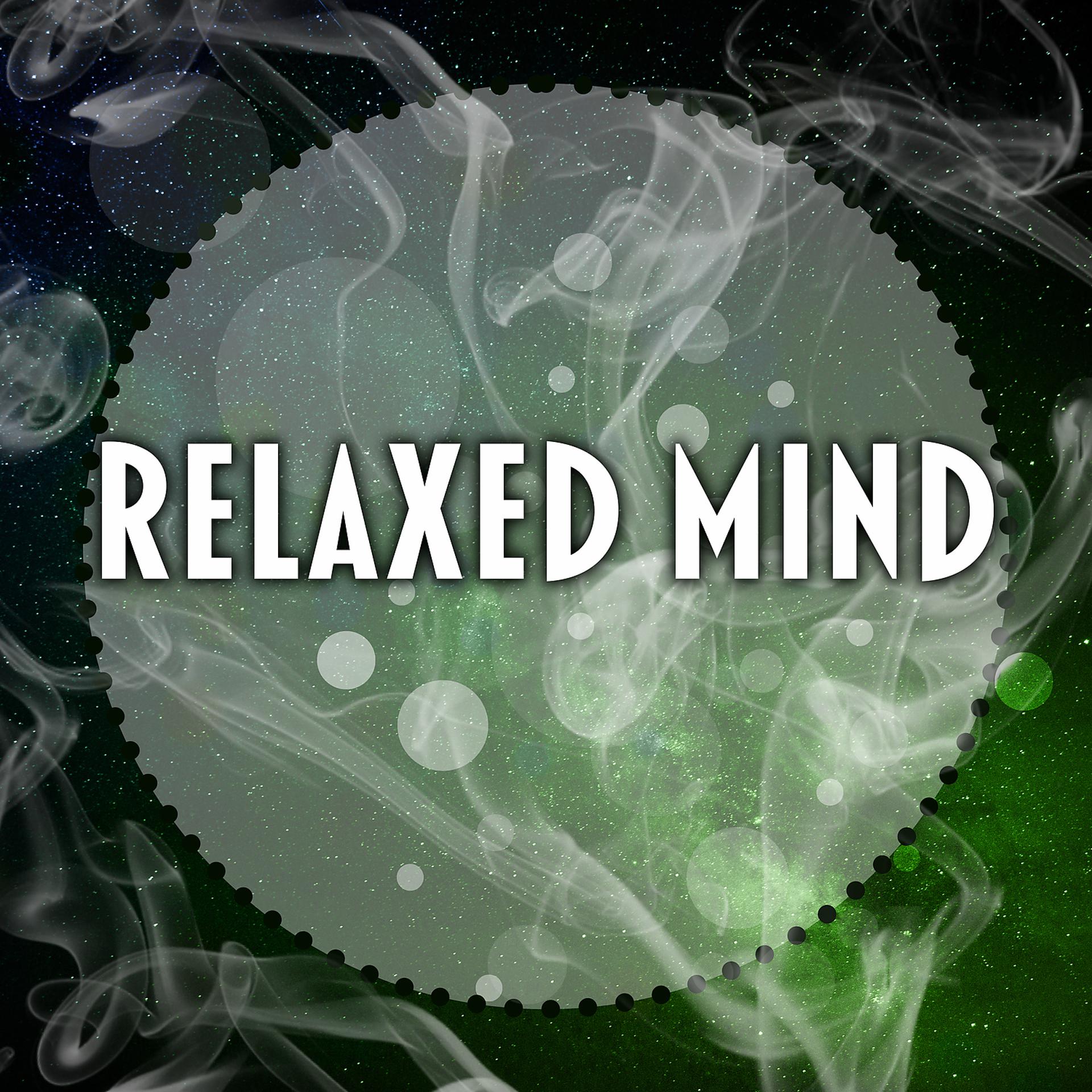 Постер альбома Relaxed Mind – Classical Music for Relaxation, Calming Sounds, Instruments to Rest