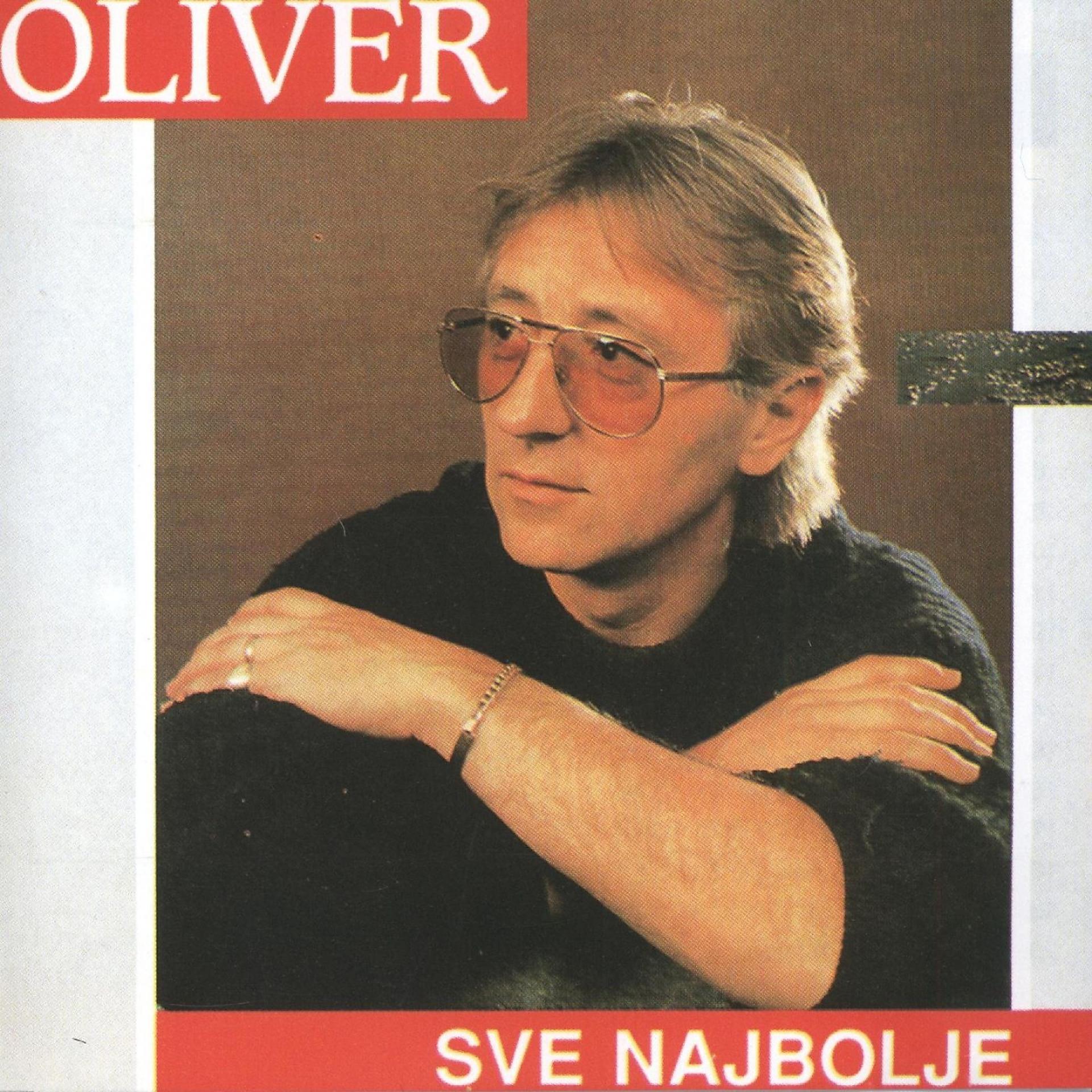 Постер альбома Sve Najbolje Od Olivera 1