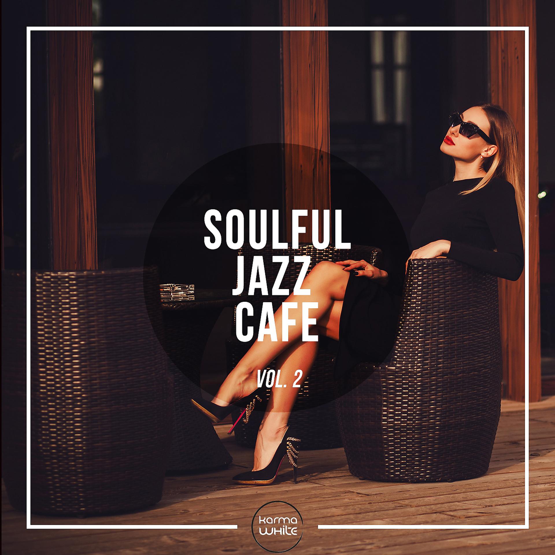 Постер альбома Soulful Jazz Cafe, Vol. 2