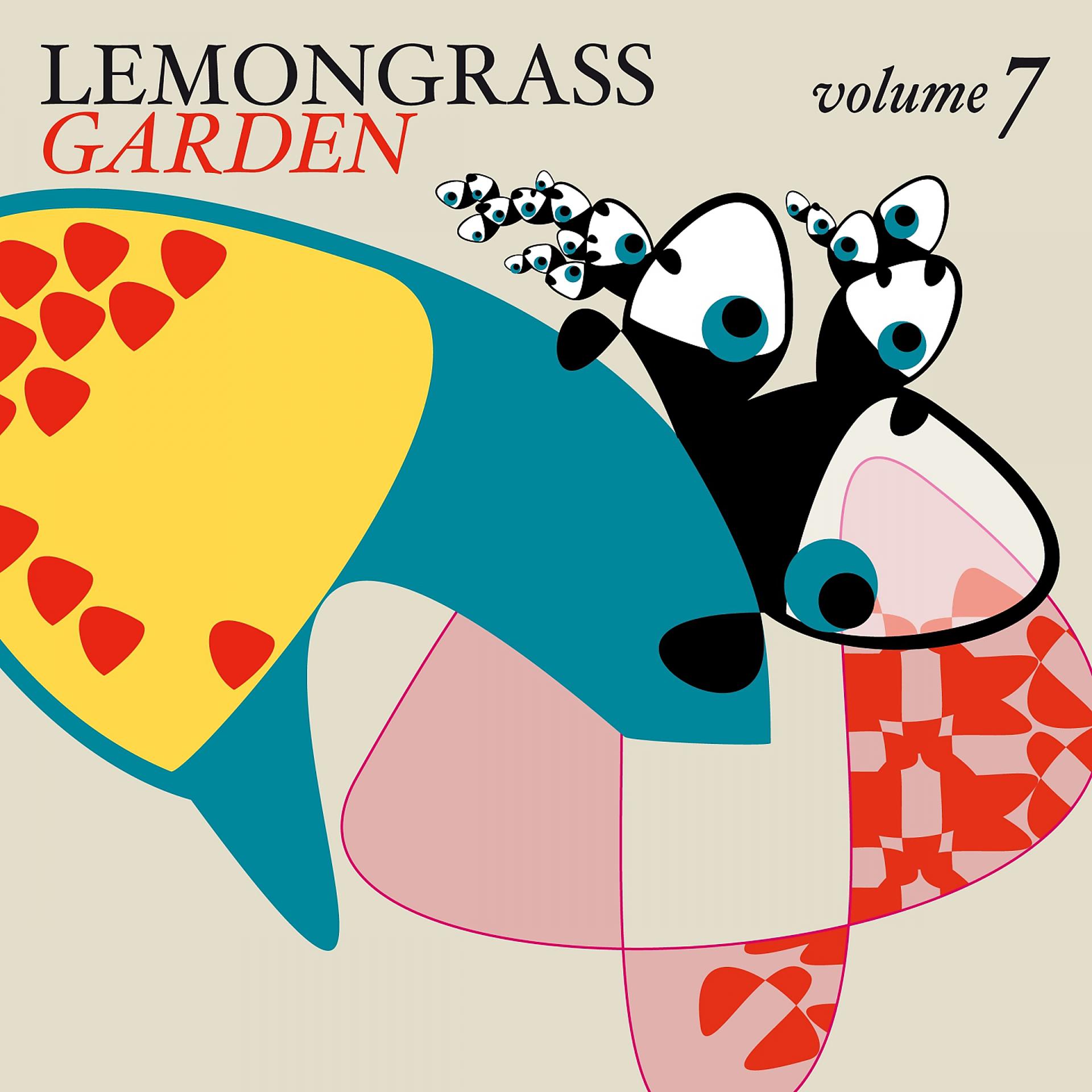 Постер альбома Lemongrass Garden, Vol. 7