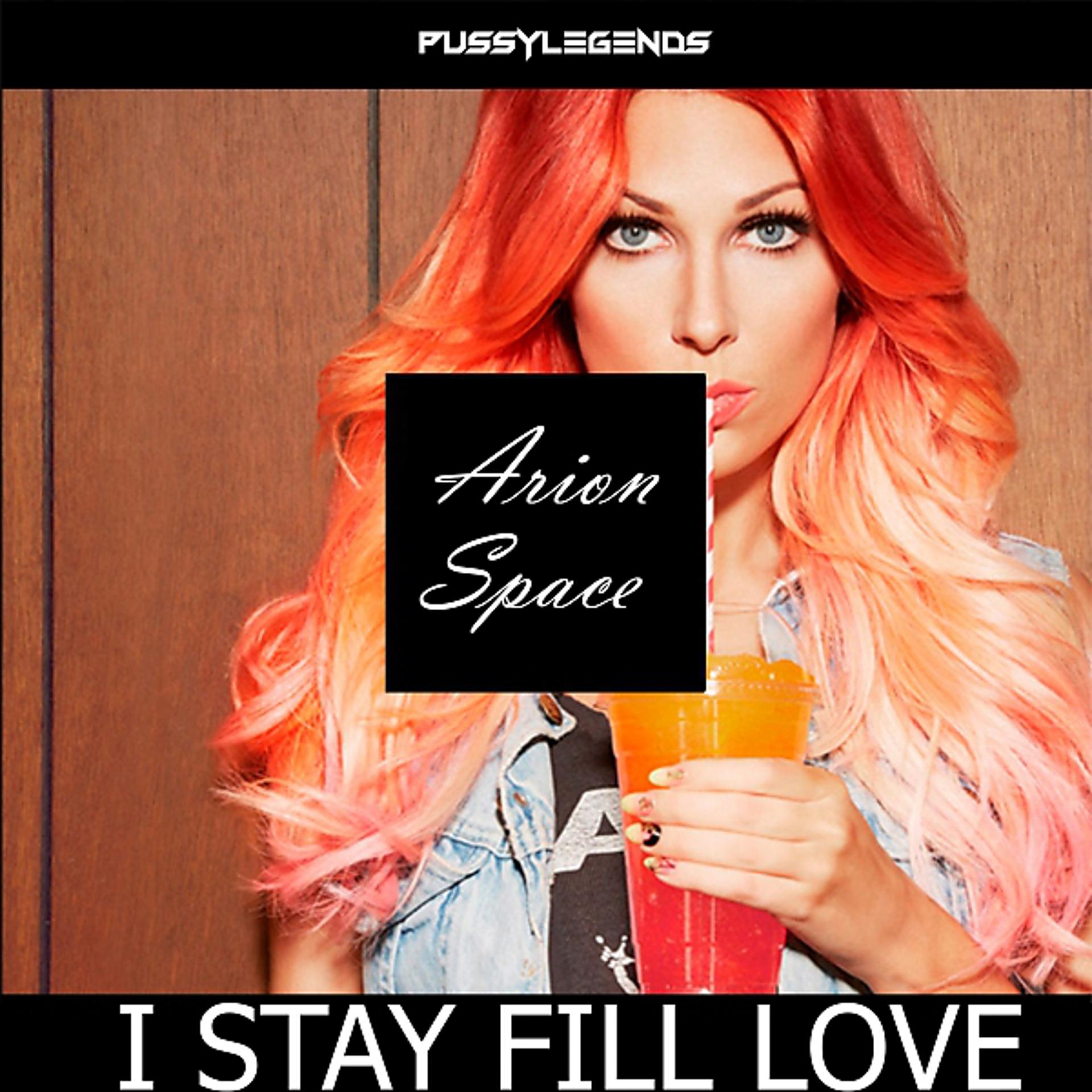 Постер альбома I Stay Fill Love