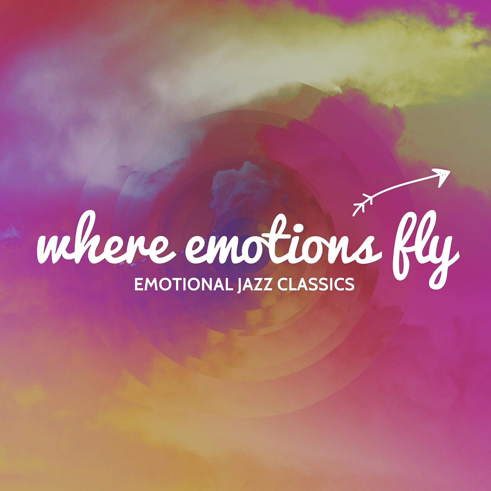Постер альбома Where Emotions Fly