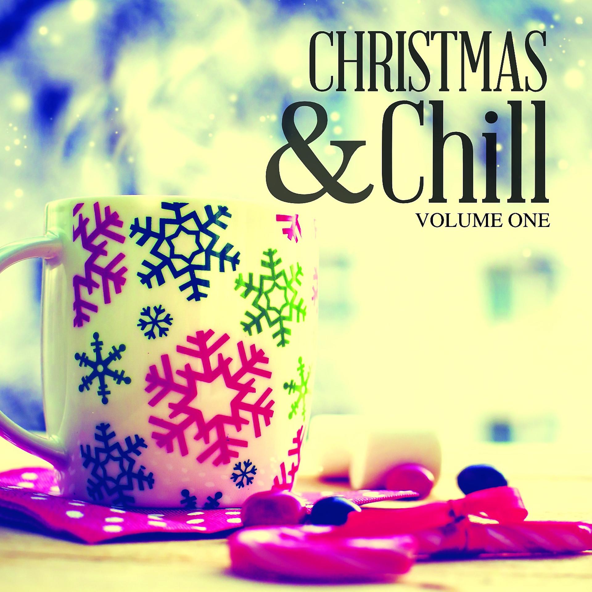 Постер альбома Christmas & Chill, Vol. 1