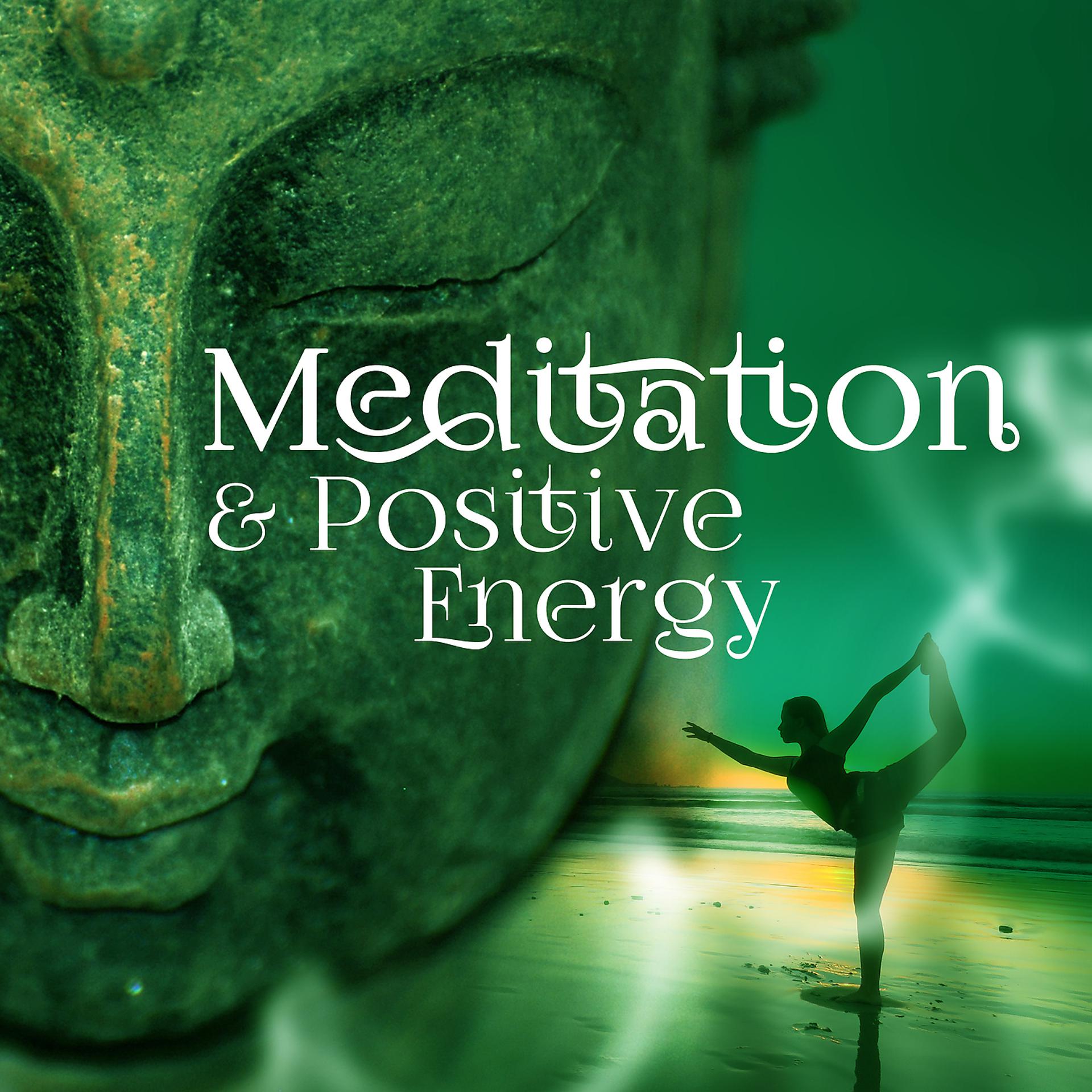 Постер альбома Meditation & Positive Energy – New Age Relaxation, Soothing Music for Meditaton and Stress Relief