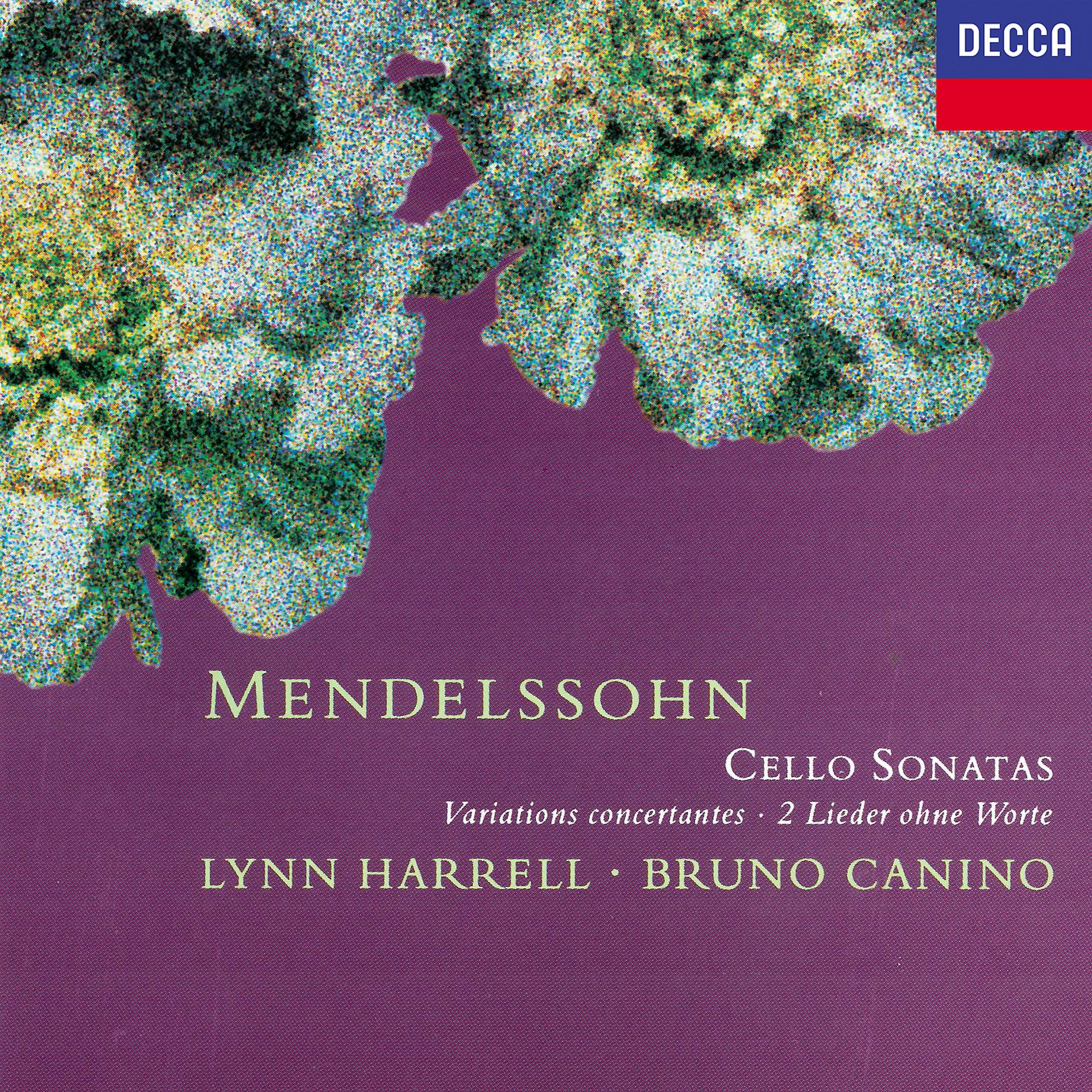 Постер альбома Mendelssohn: Cello Sonatas; Variations Concertantes; 2 Lieder ohne Worte