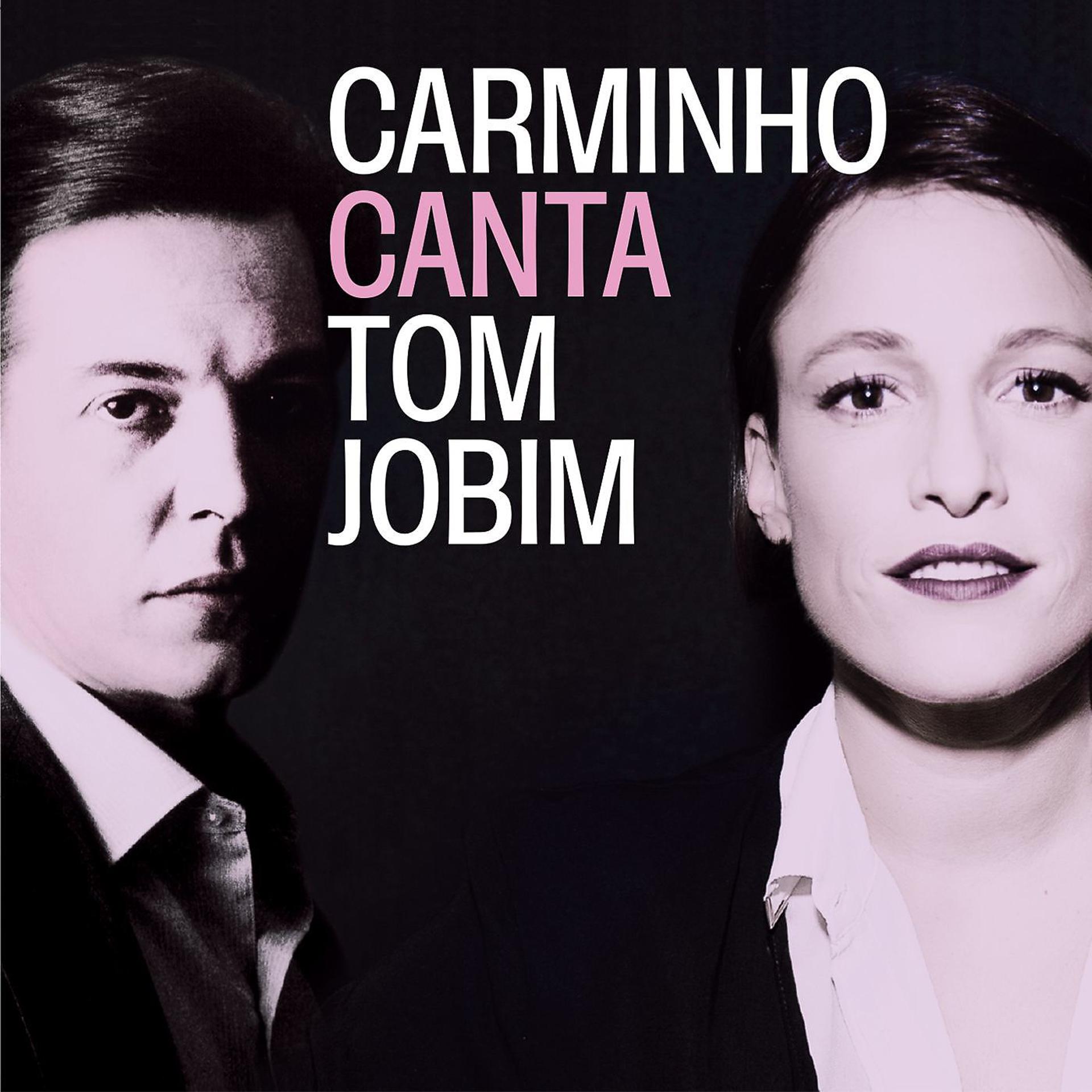 Постер альбома Carminho Canta Tom Jobim