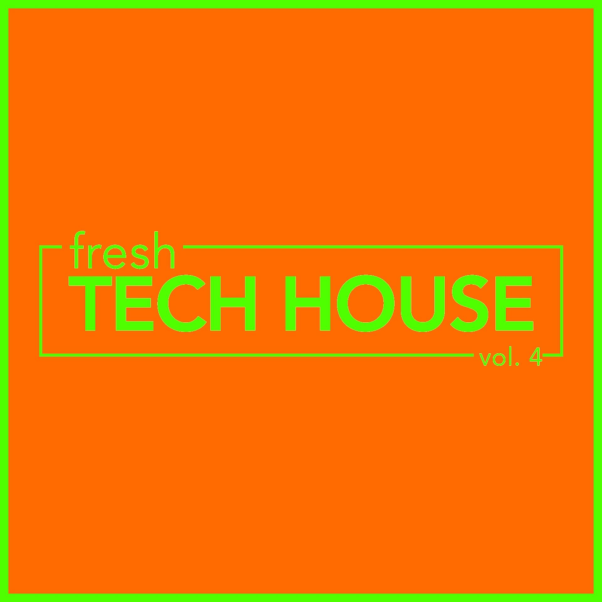 Постер альбома fresh Tech House, Vol. 4