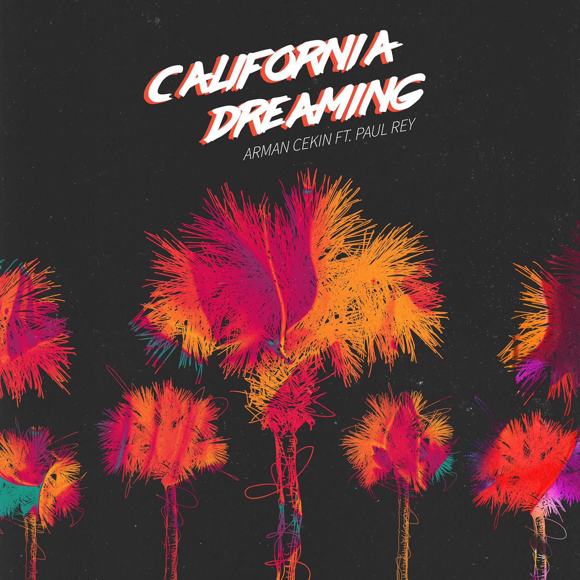 Постер альбома California Dreaming (feat. Paul Rey)