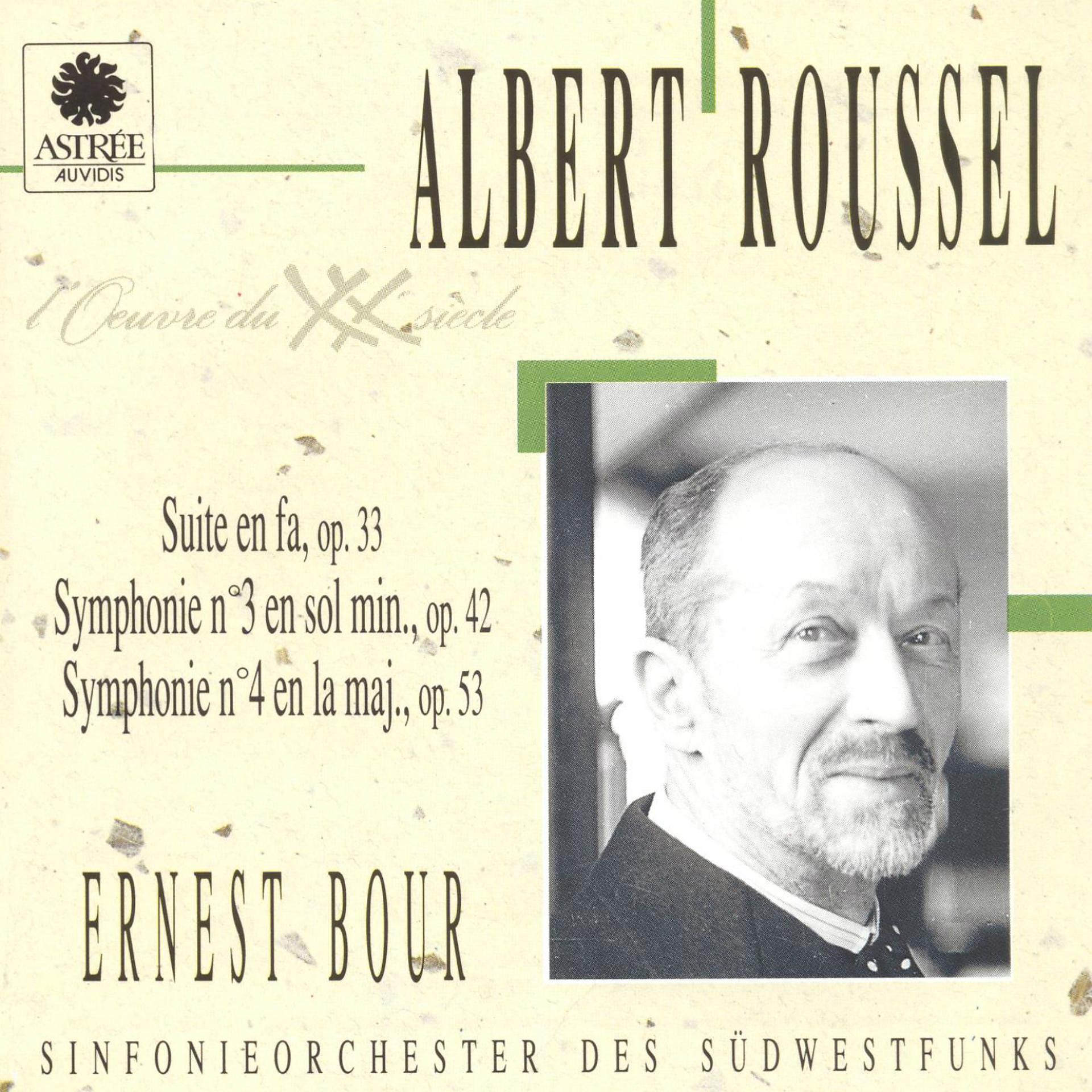 Постер альбома Roussel: Suite en fa, Symphonie No. 3, Symphonie No. 4