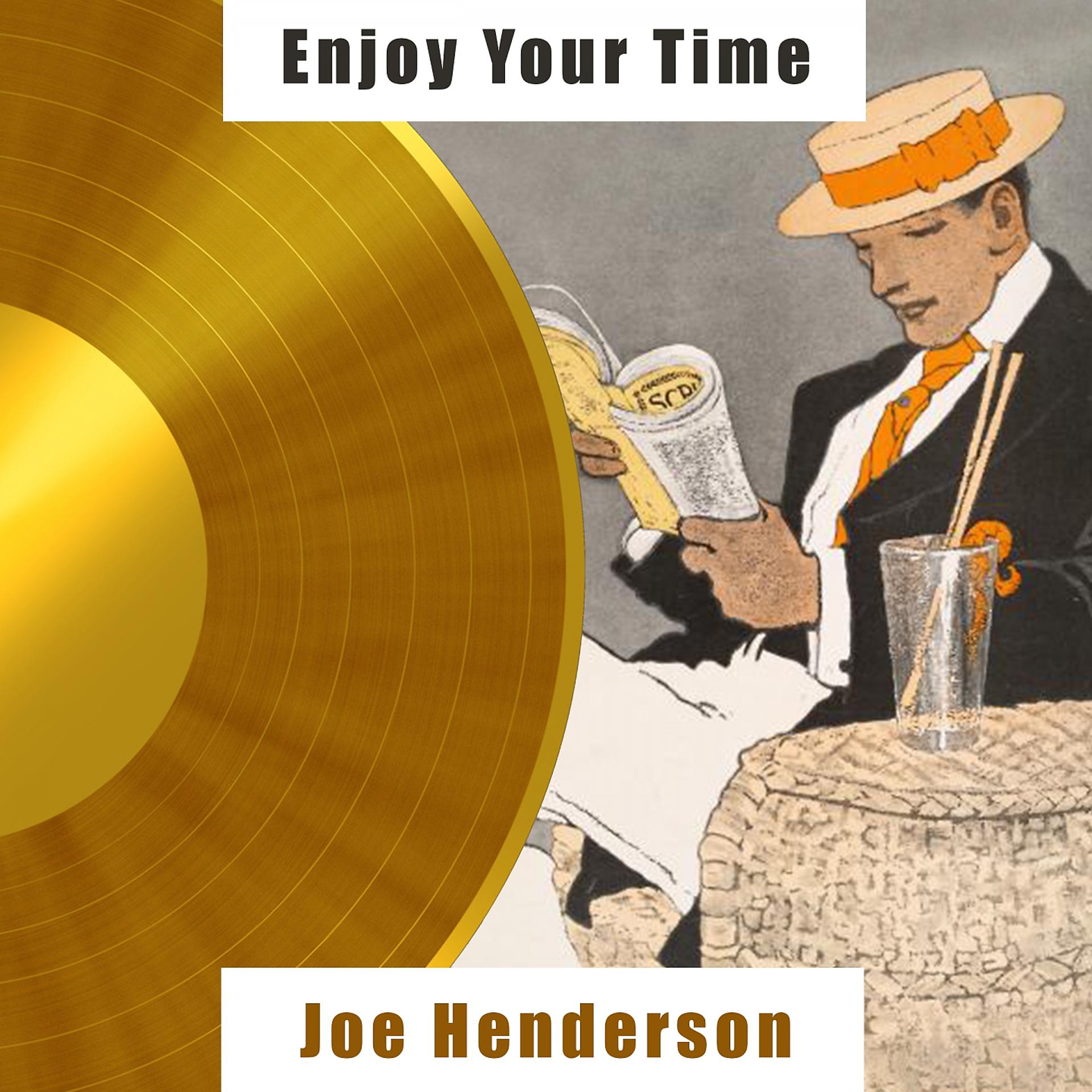Постер альбома Enjoy Your Time
