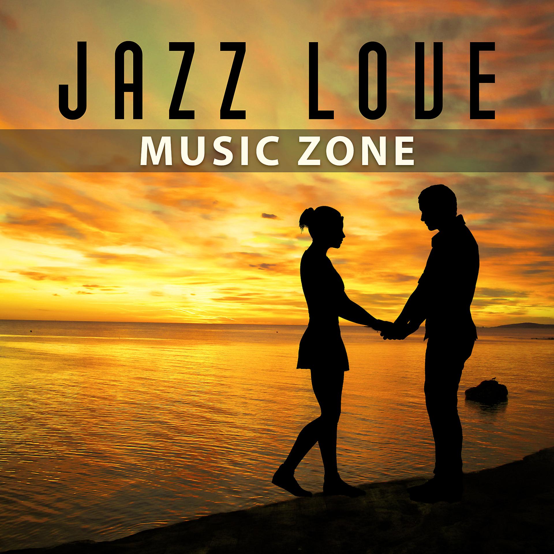 Постер альбома Jazz Love Music Zone – Jazz Sensual Romance, Blue Moon, Fly With Me, Touch Me