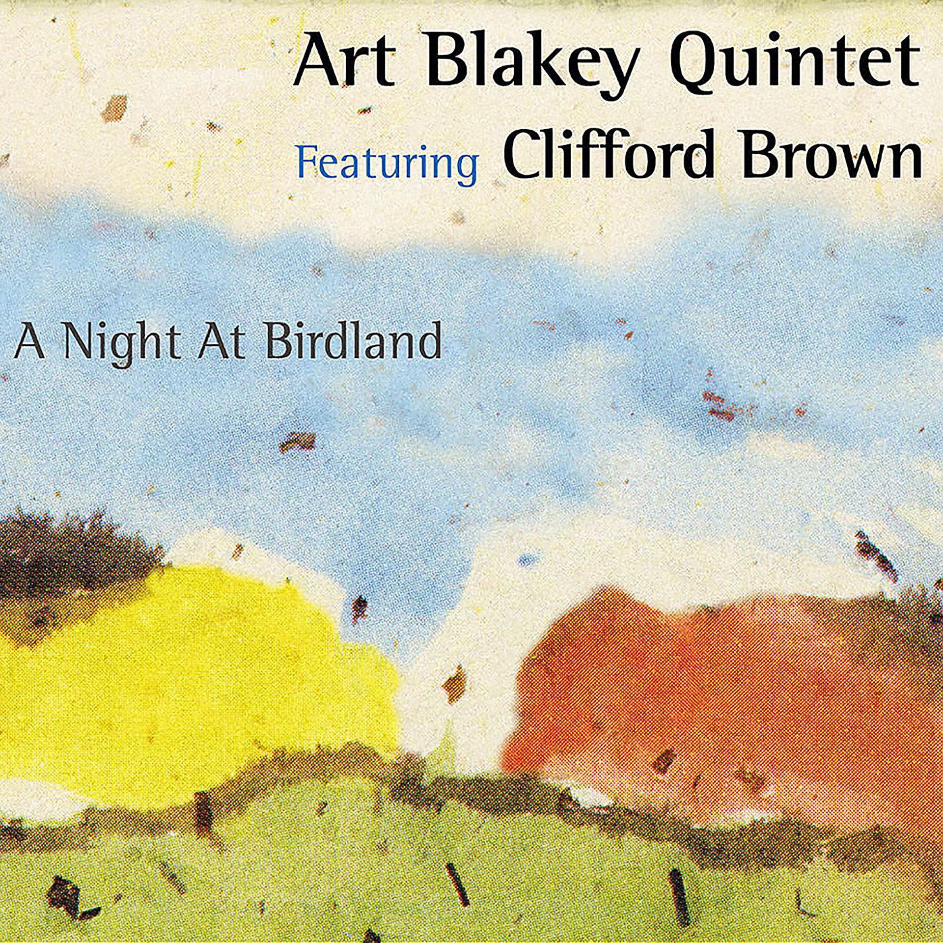 Постер альбома A Night at Birdland (feat. Clifford Brown) [2005 - Remaster]