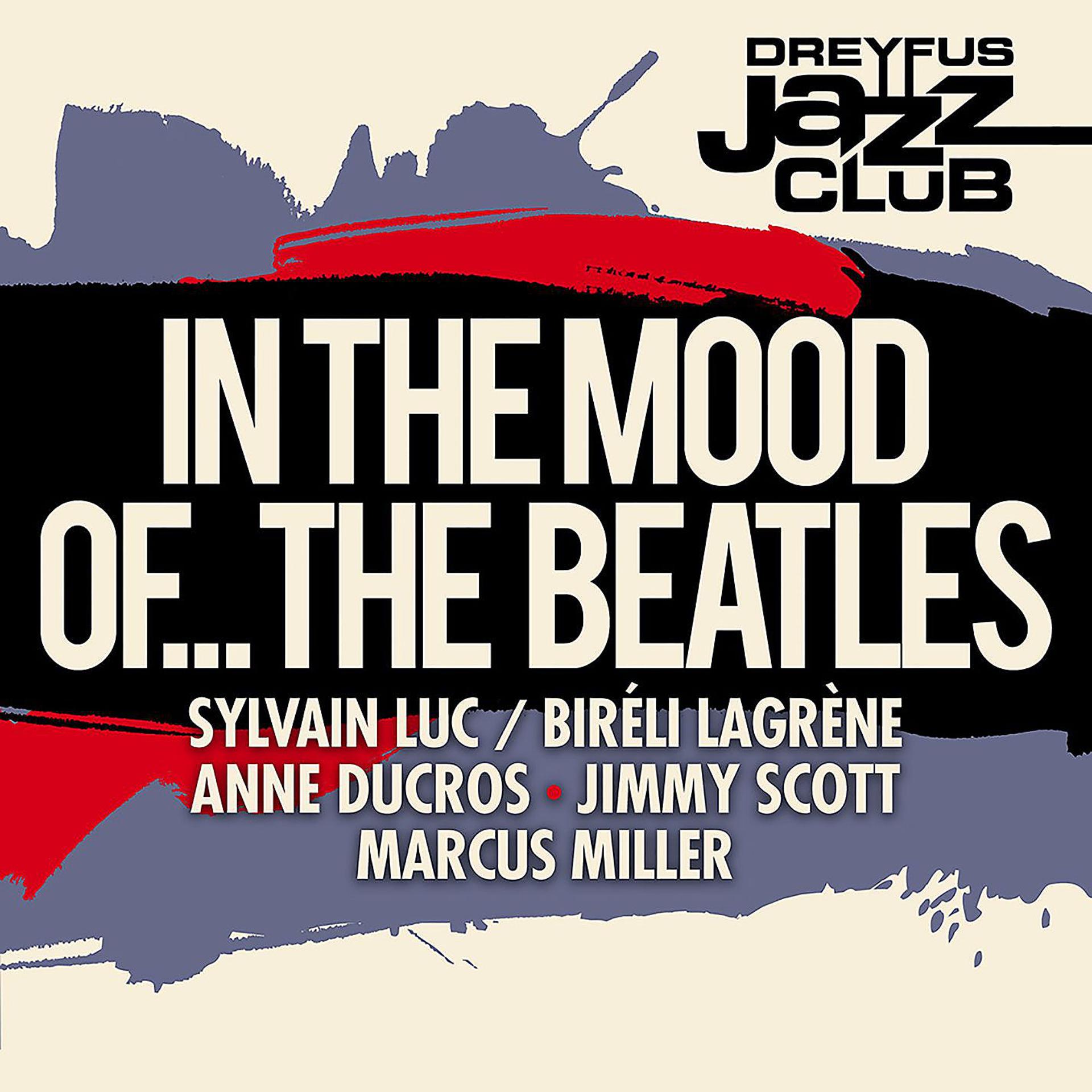 Постер альбома Dreyfus Jazz Club: In the Mood of... The Beatles