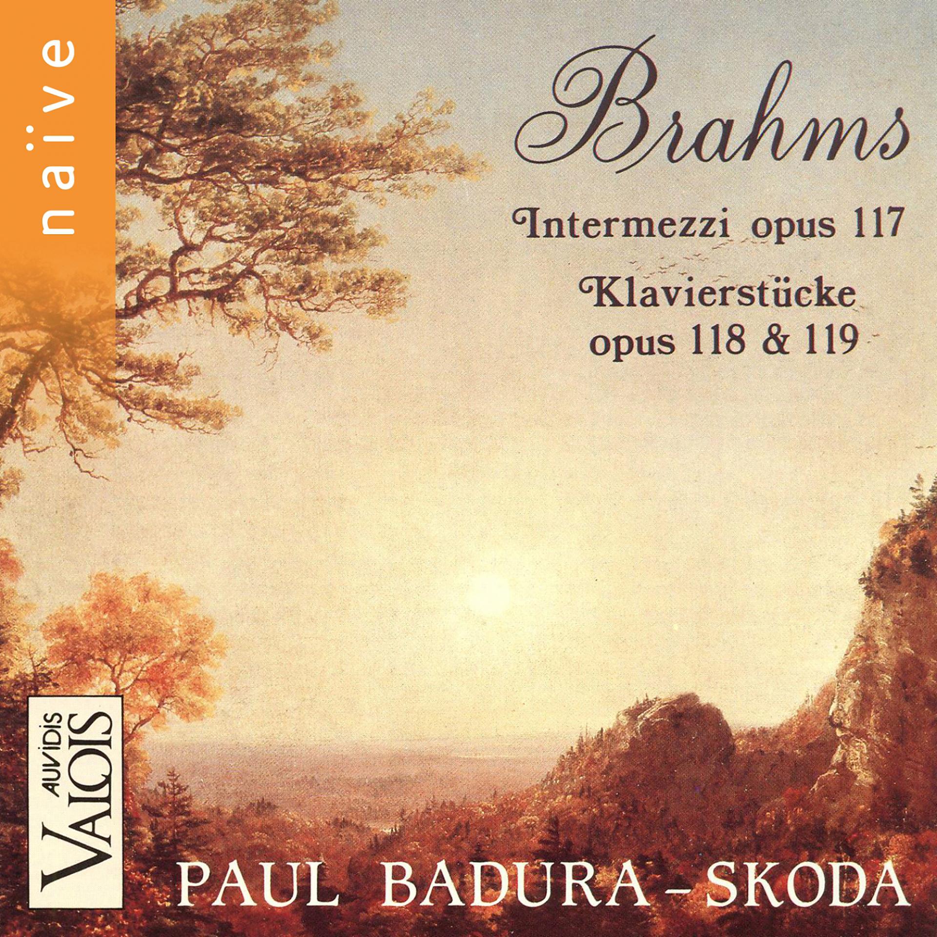 Постер альбома Brahms: Intermezzi, Op. 117 & Klavierstücke, Op. 118 & 119