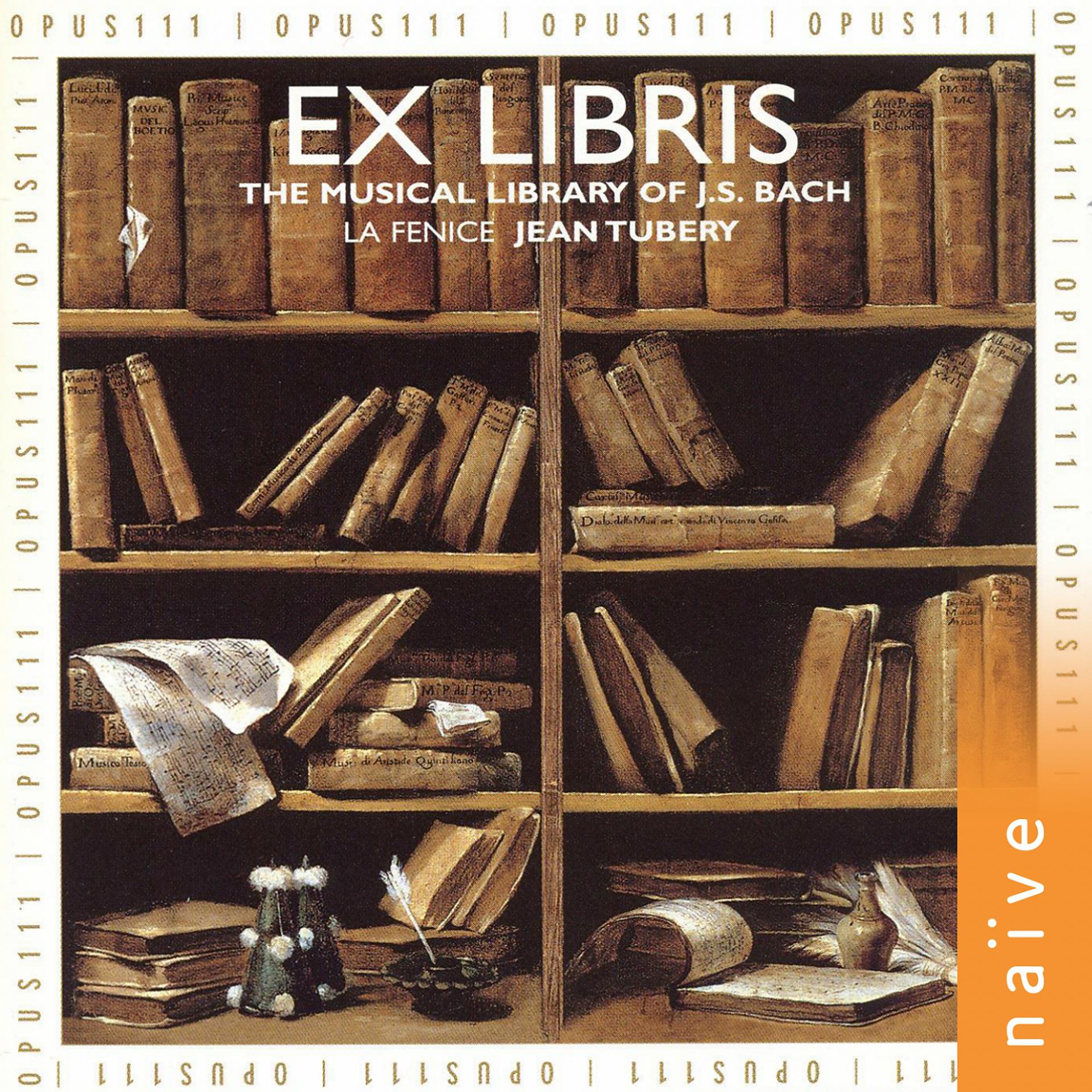 Постер альбома Ex Libris, The Musical Library of J. S. Bach