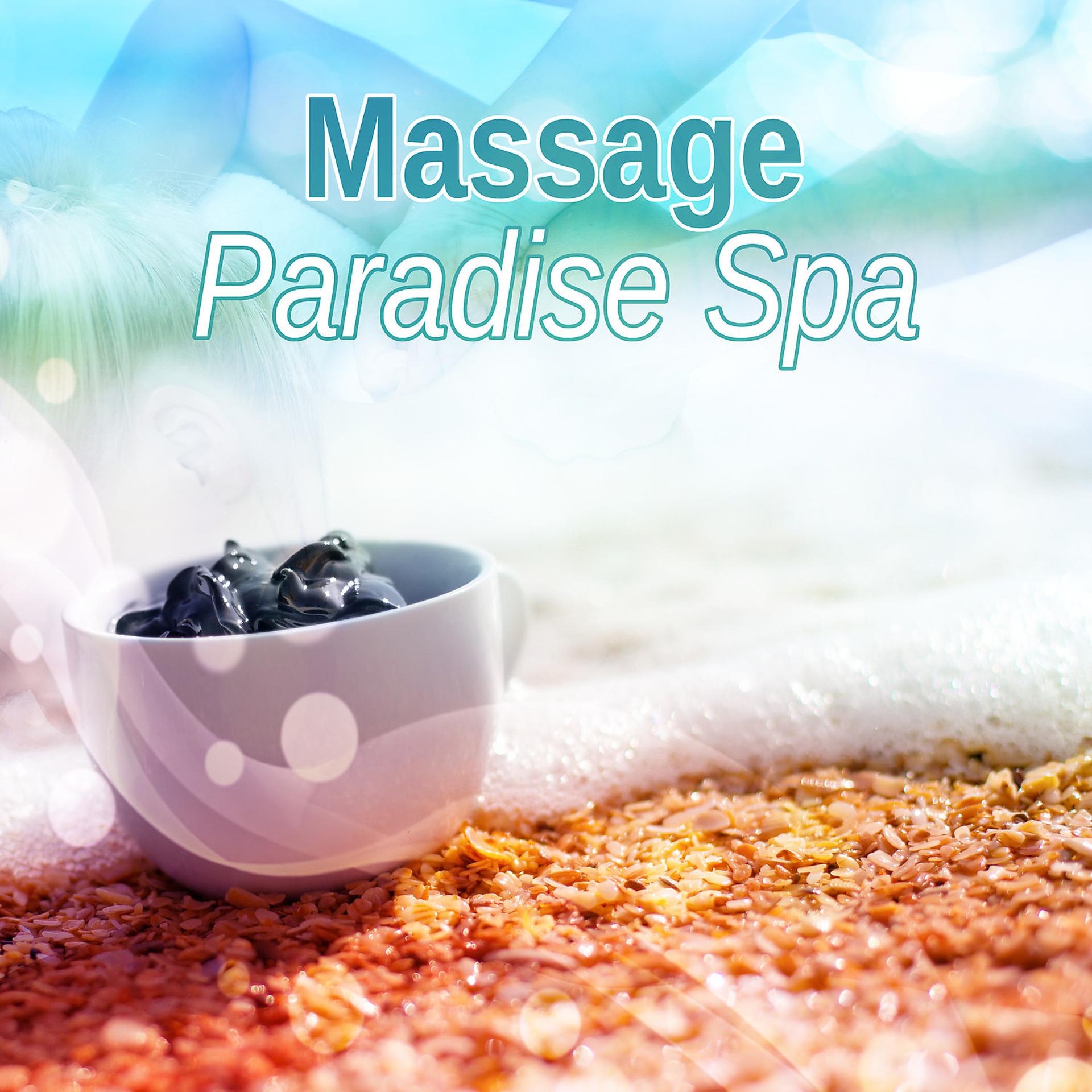 Постер альбома Massage Paradise Spa – Calm Music for Spa and Massage, Inner Beauty, Beauty Salon, Massage Therapy