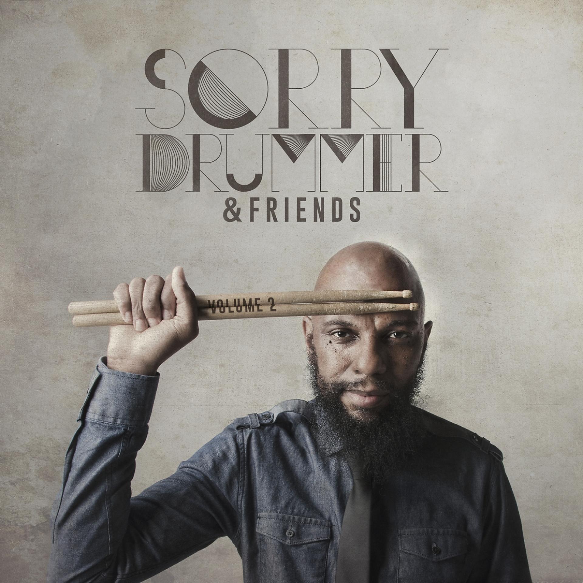 Постер альбома Sorry Drummer & Friends, Vol. 2