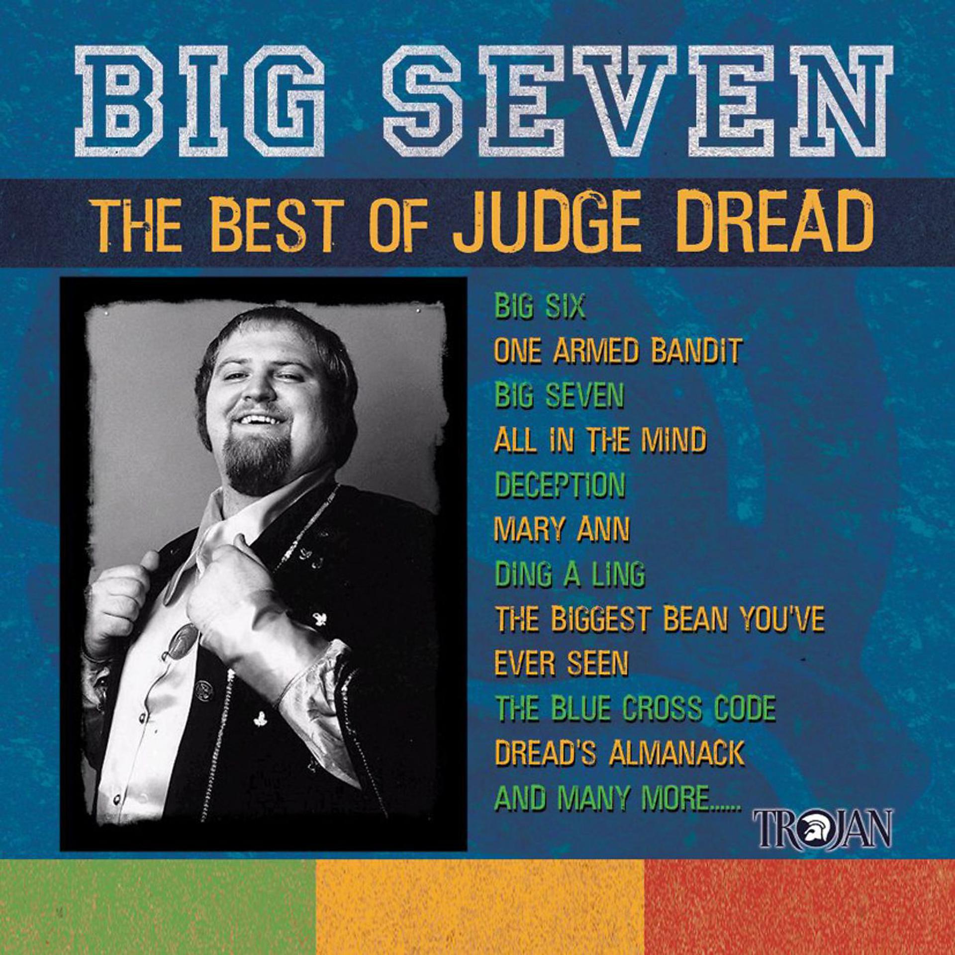 Постер альбома Big Seven - The Best of Judge Dread