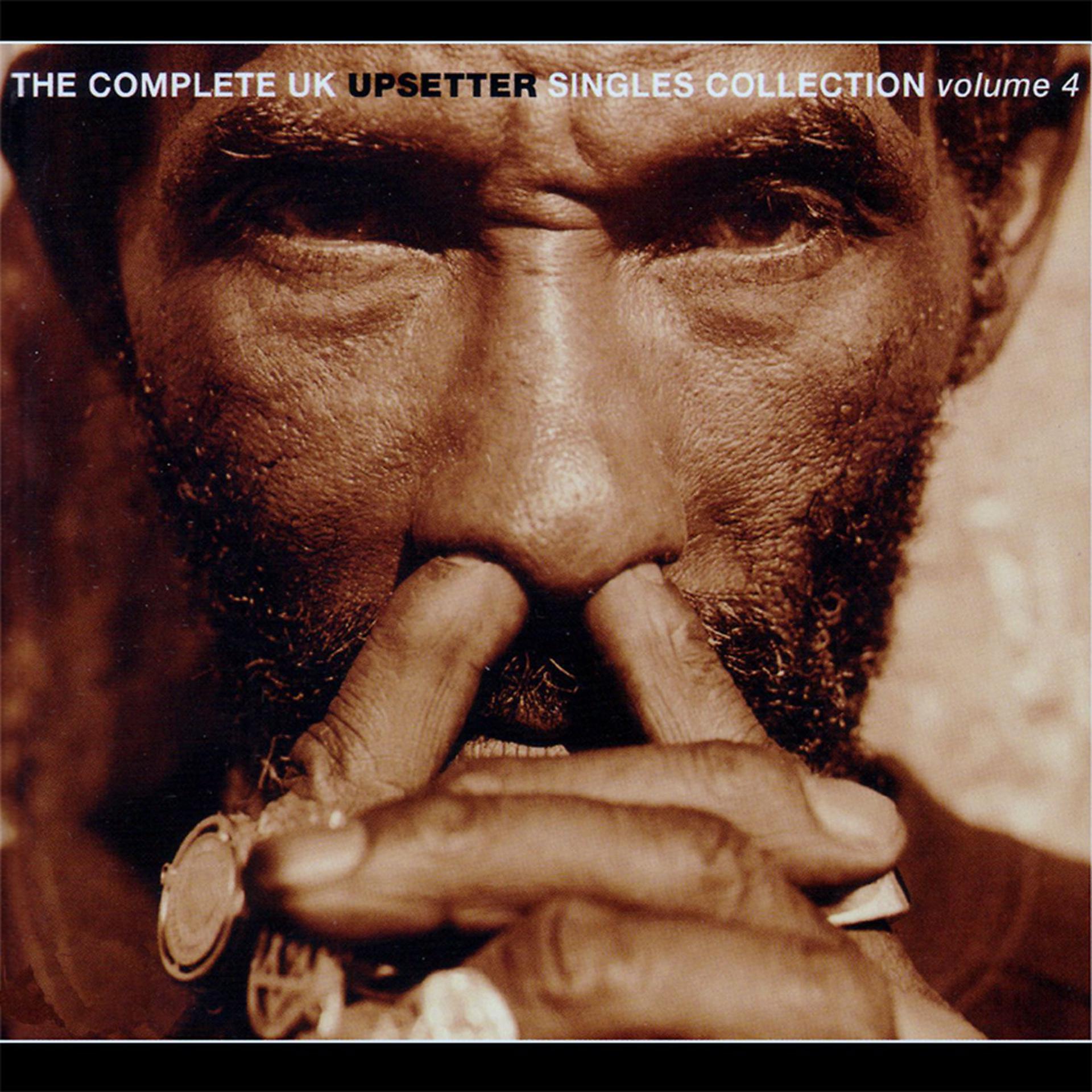 Постер альбома The Complete UK Upsetter Singles Collection - Vol. 4