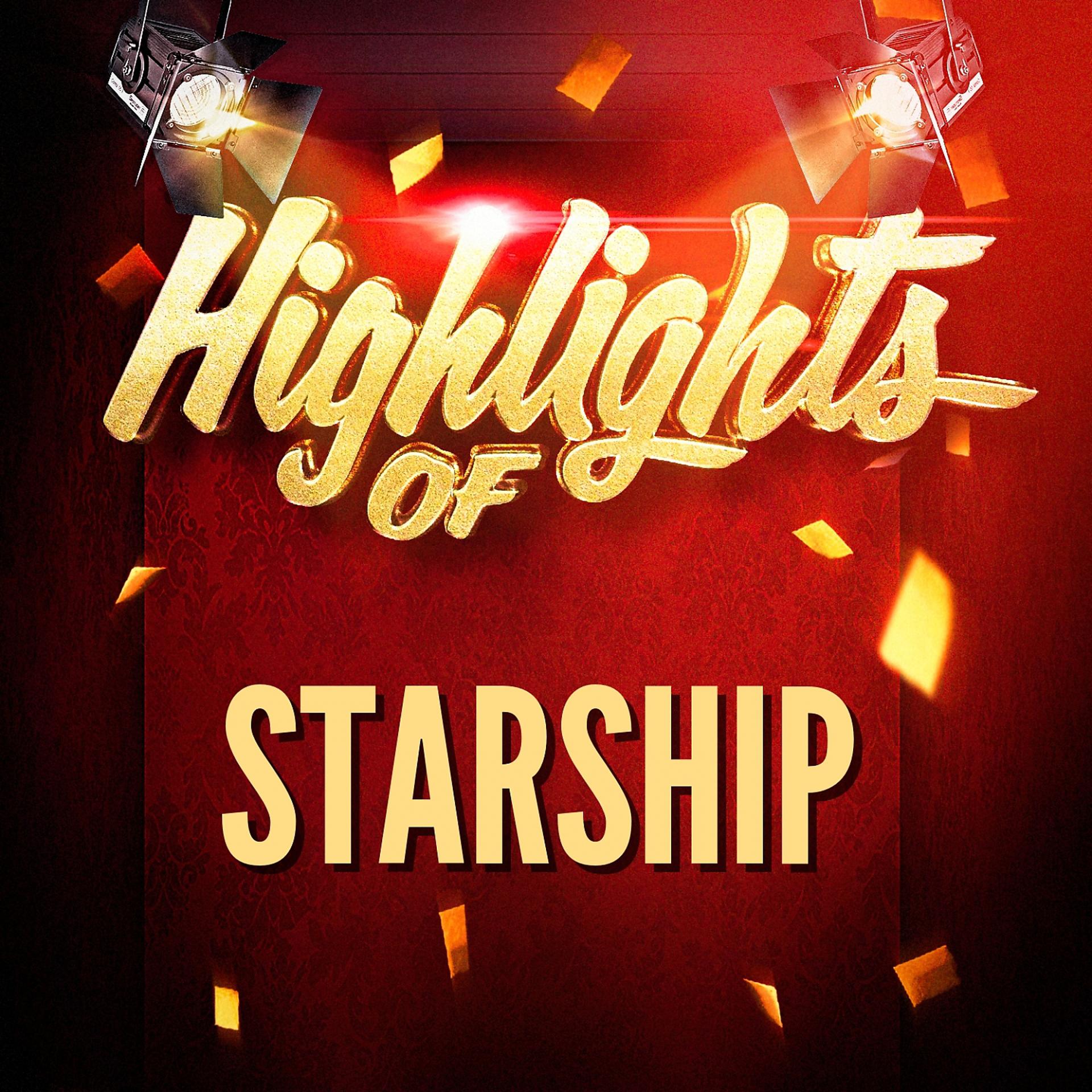 Постер альбома Highlights of Starship