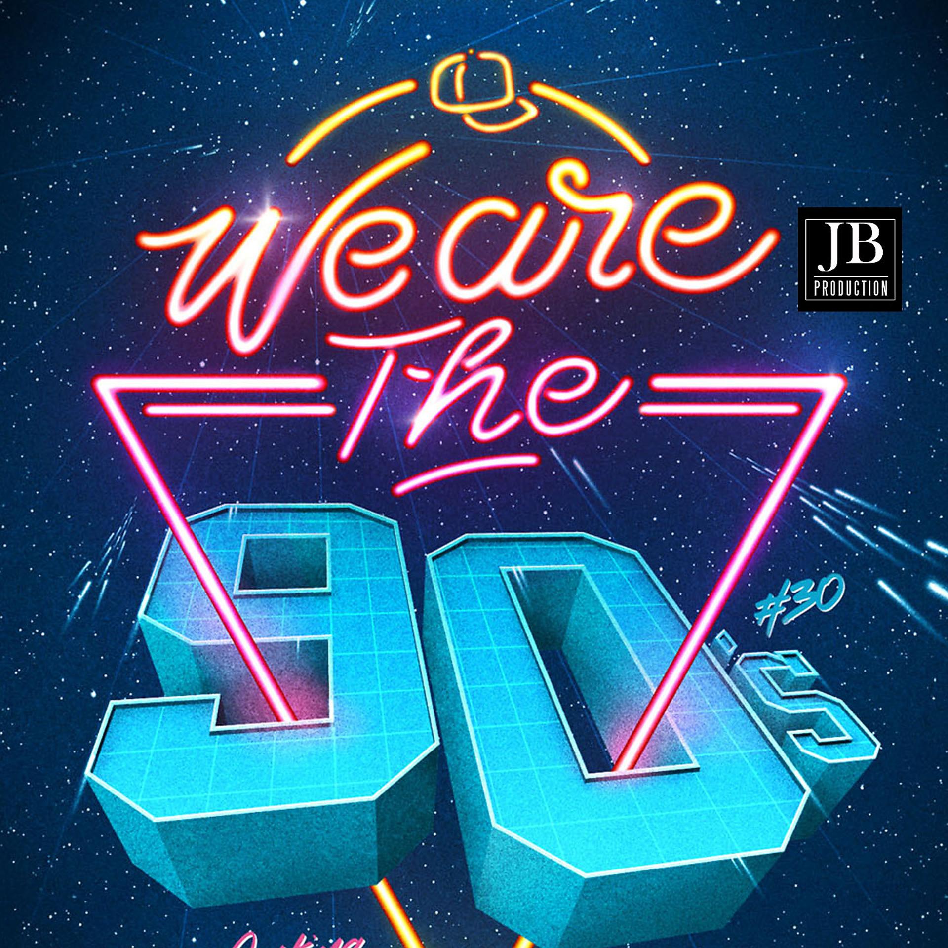 Постер альбома We Are the 90's