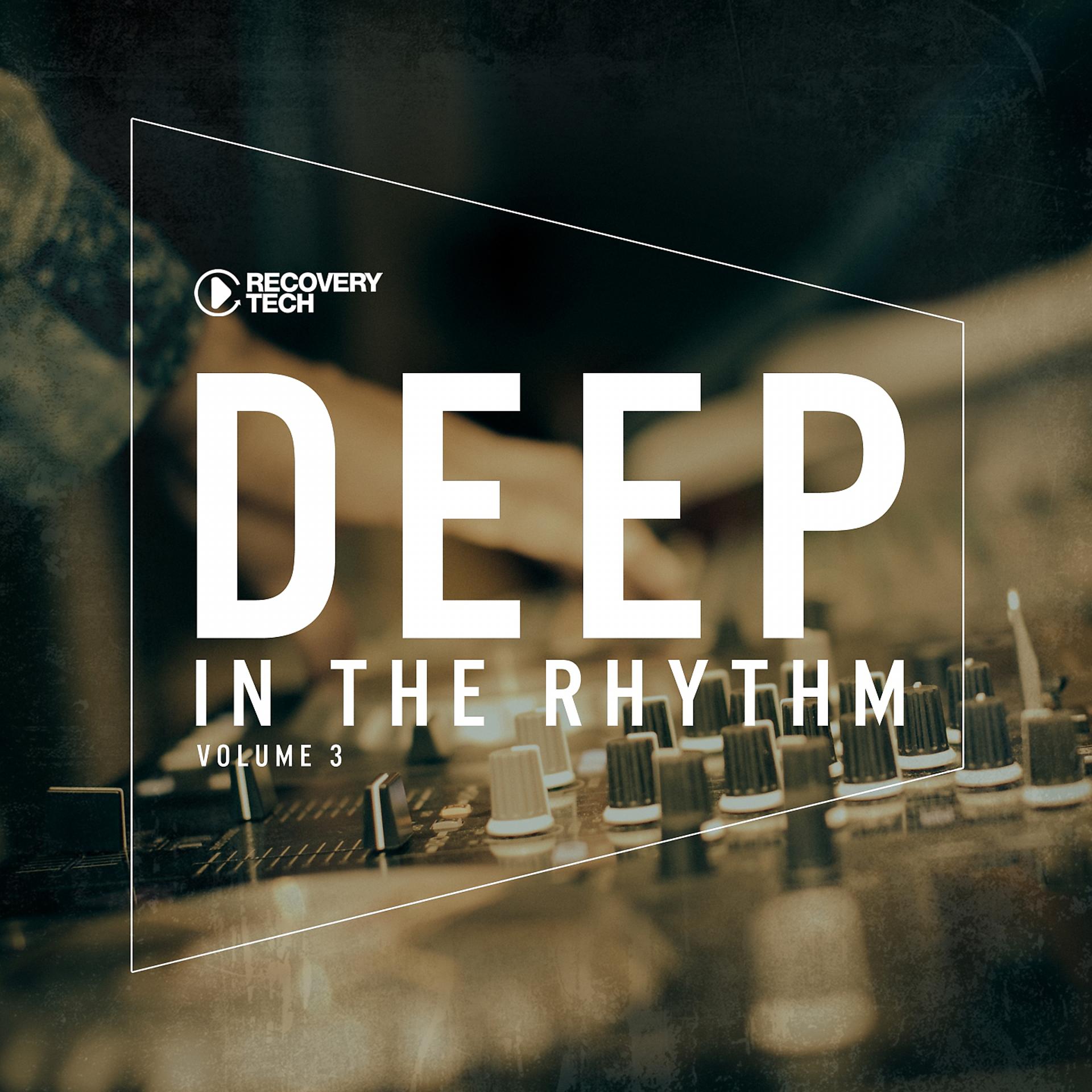 Постер альбома Deep in the Rhythm, Vol. 3
