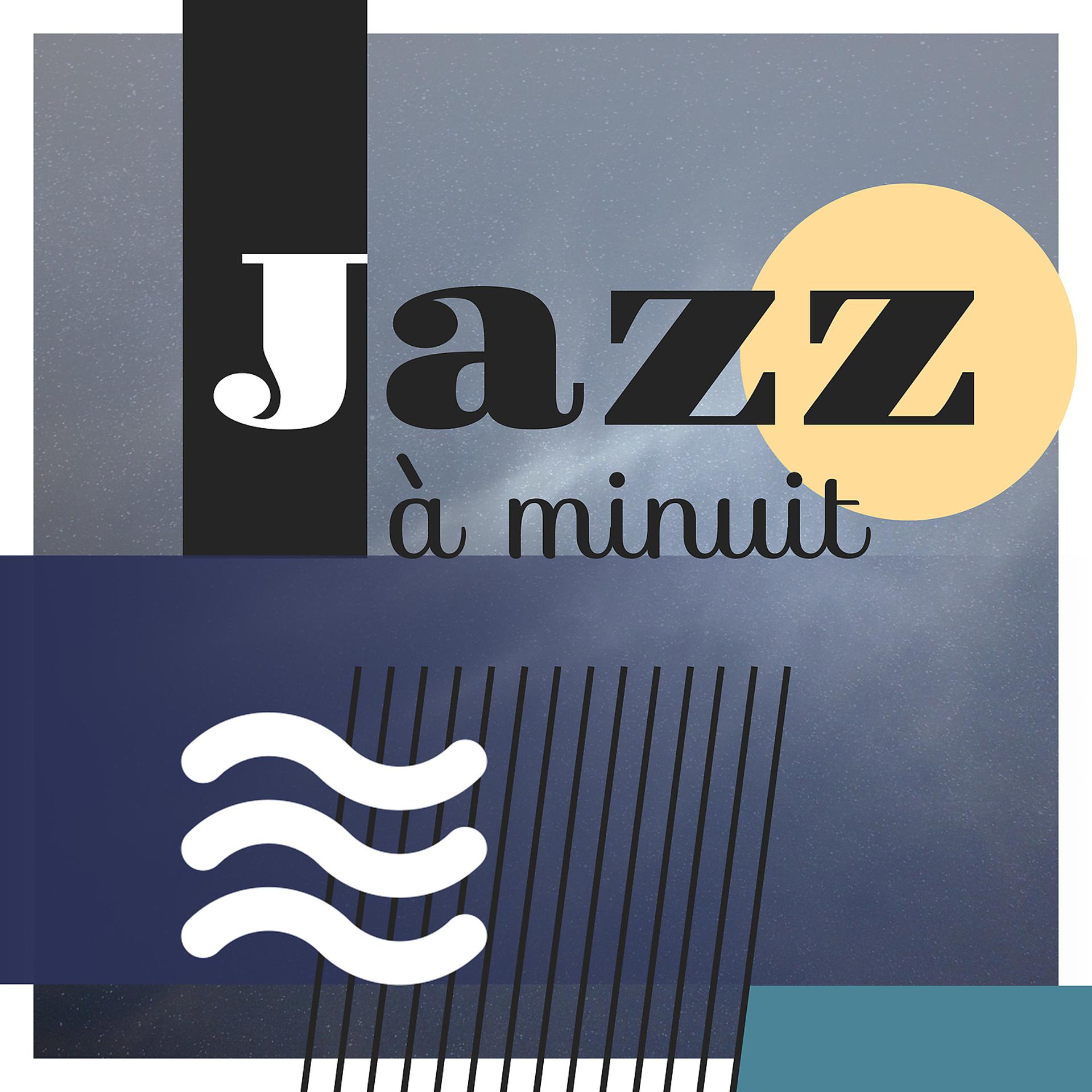 Постер альбома Jazz à minuit – Jazz romantique, Smooth jazz, Piano jazz, Nuit relaxante, Jazz de détente