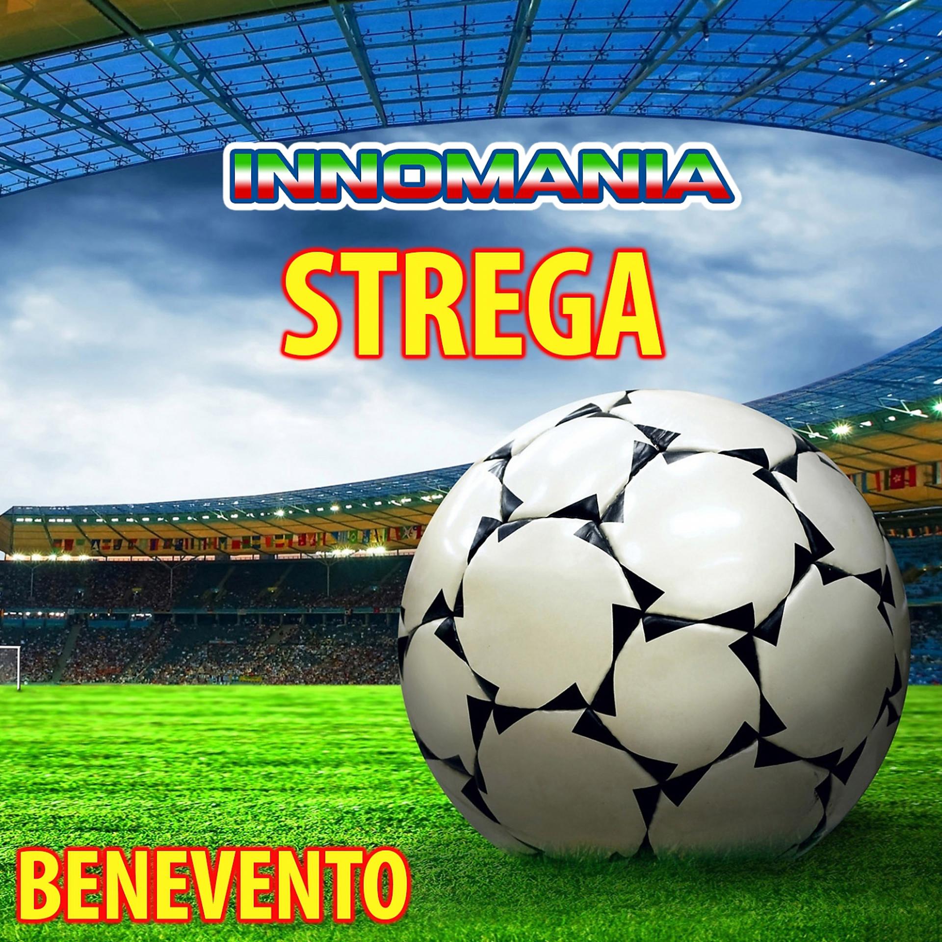 Постер альбома Strega - inno benevento