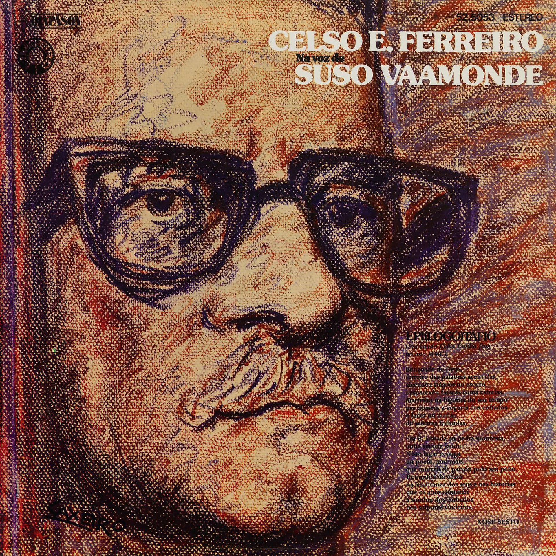 Постер альбома Celso Emilio Ferreiro na voz de Suso Vaamonde (Remasterizado 2016)