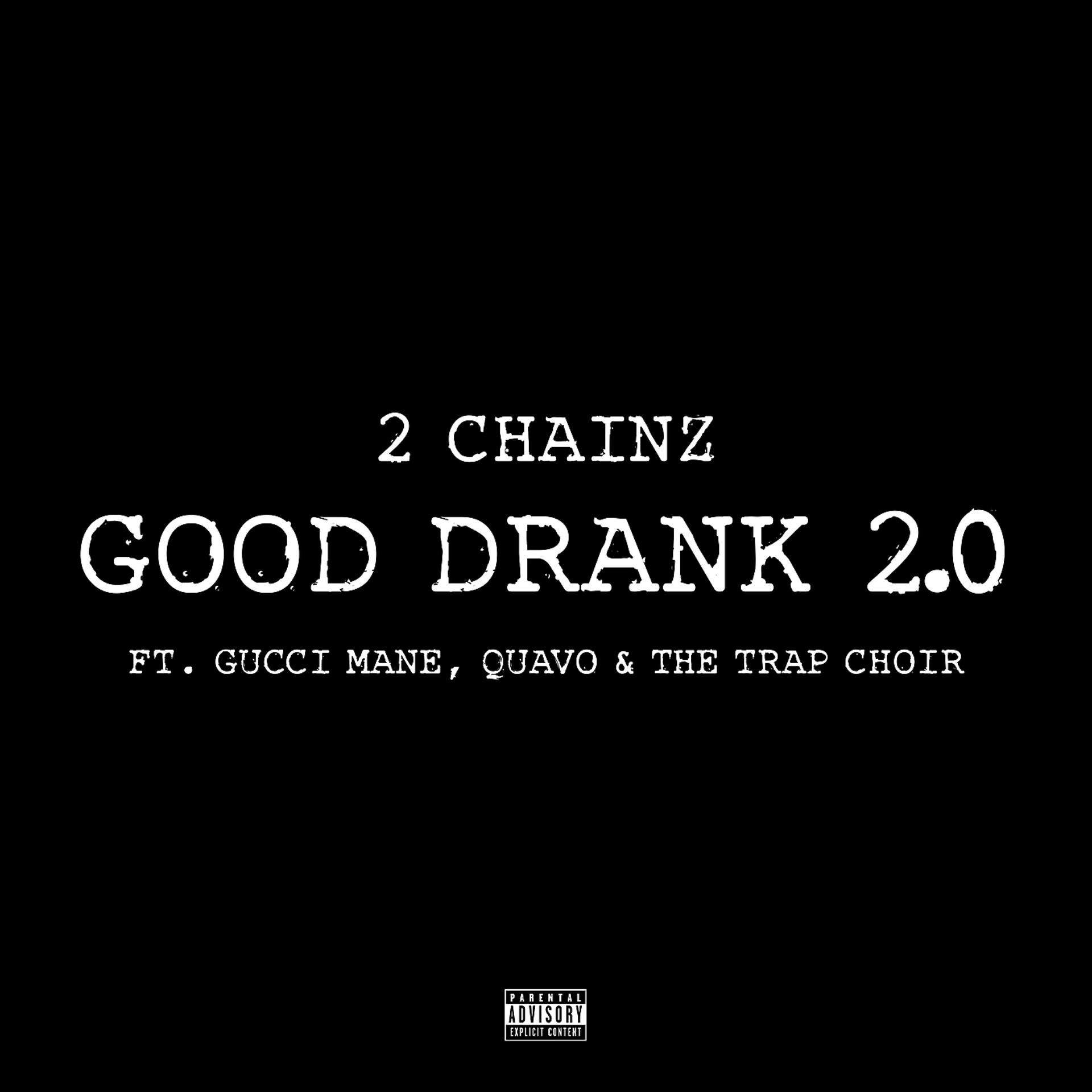 Постер альбома Good Drank 2.0