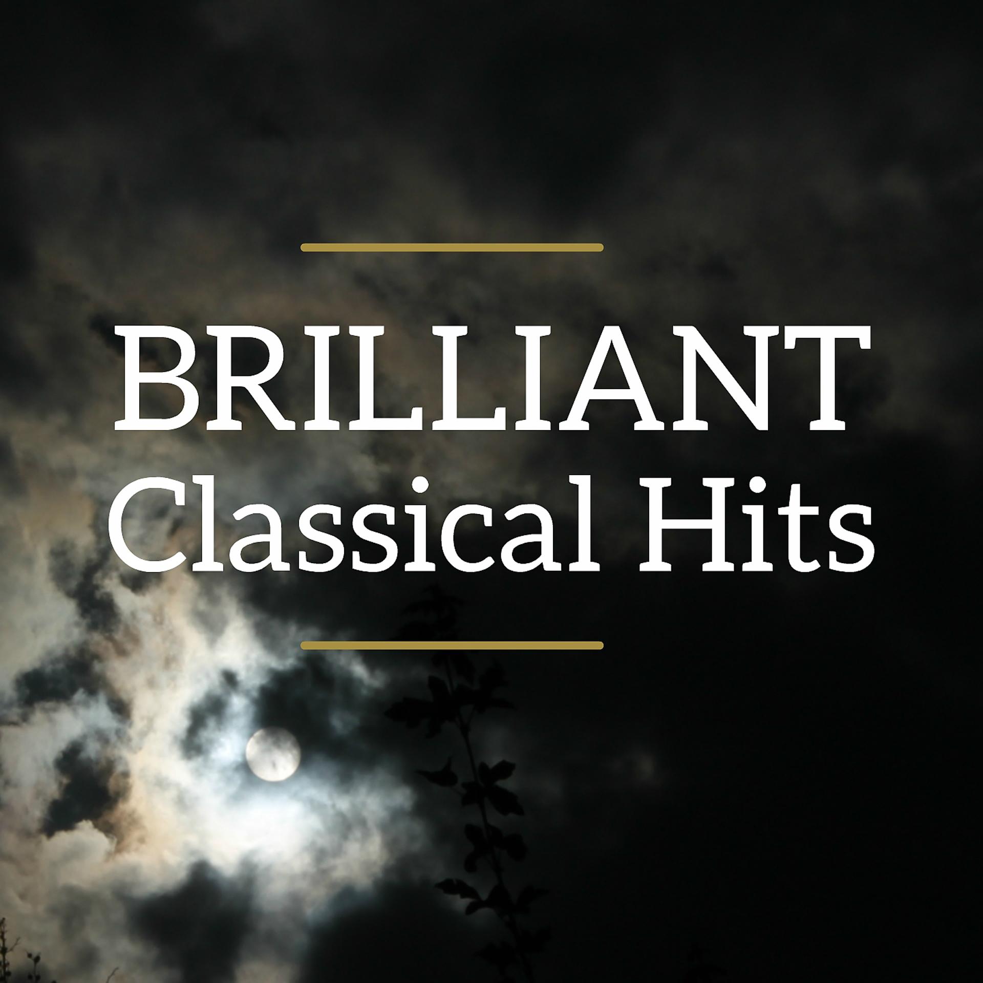 Постер альбома Brilliant Classical Hits