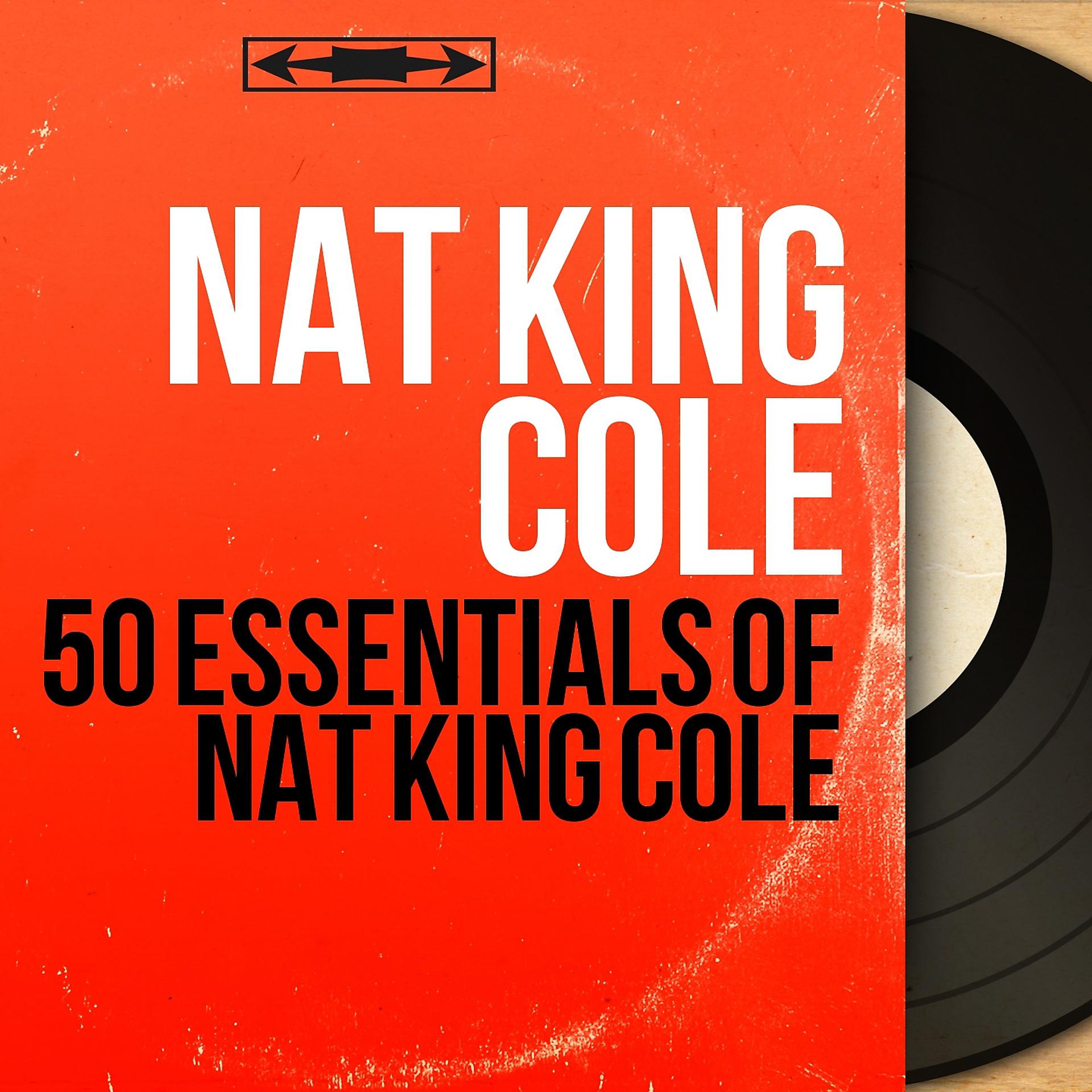 Постер альбома 50 Essentials of Nat King Cole
