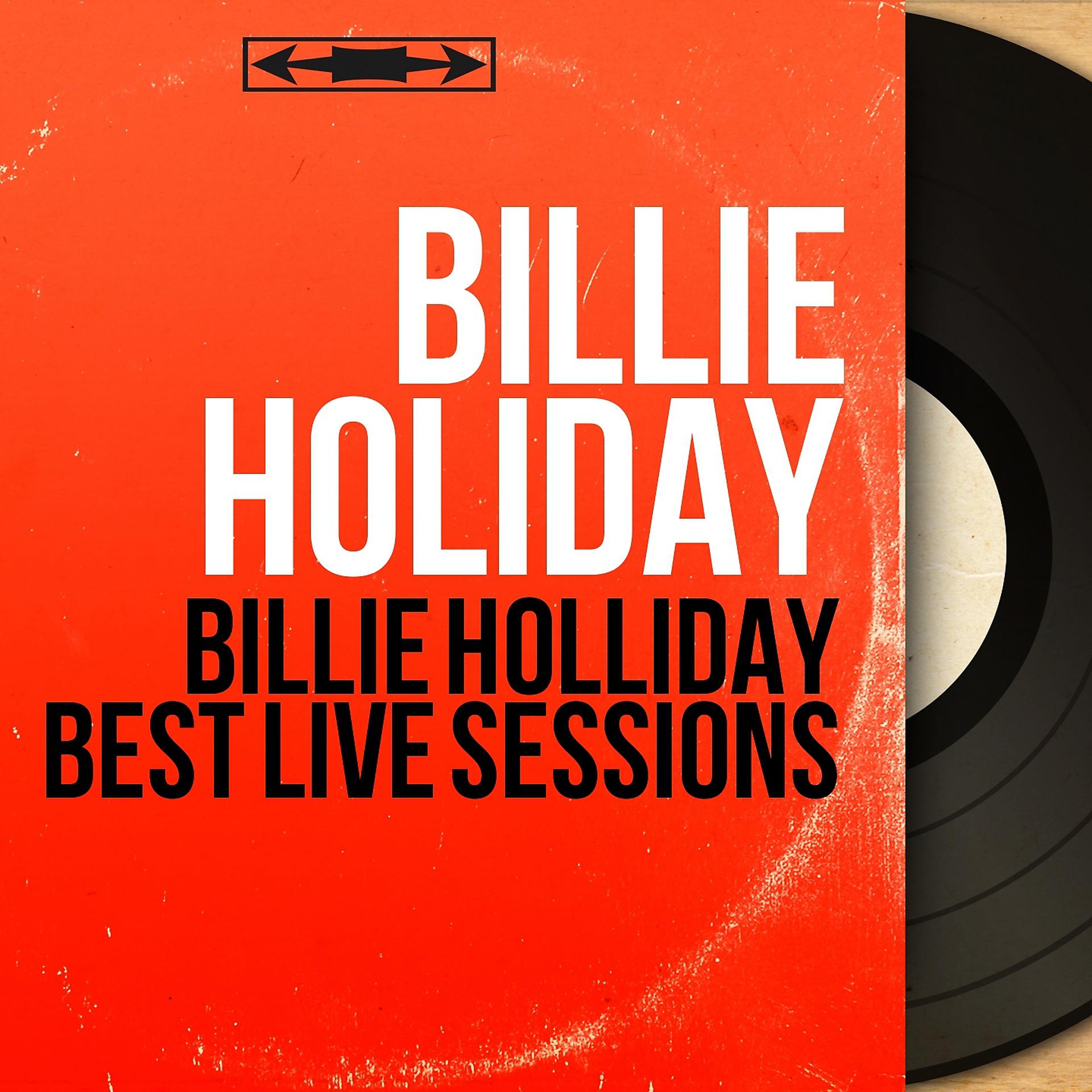 Постер альбома Billie holliday best live sessions
