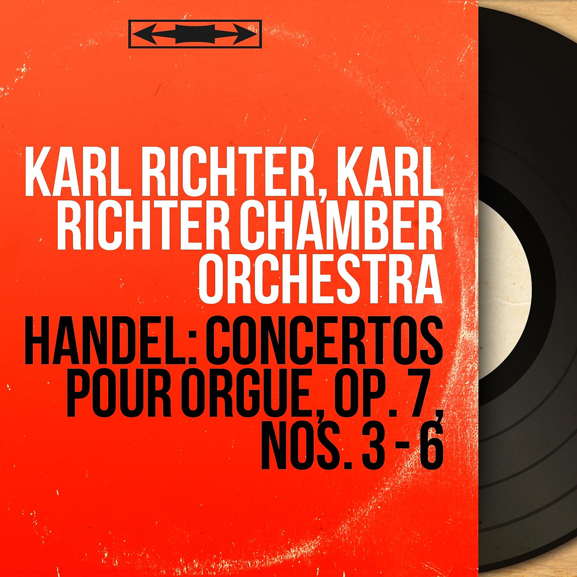 Постер альбома Handel: Concertos pour orgue, Op. 7, Nos. 3 - 6