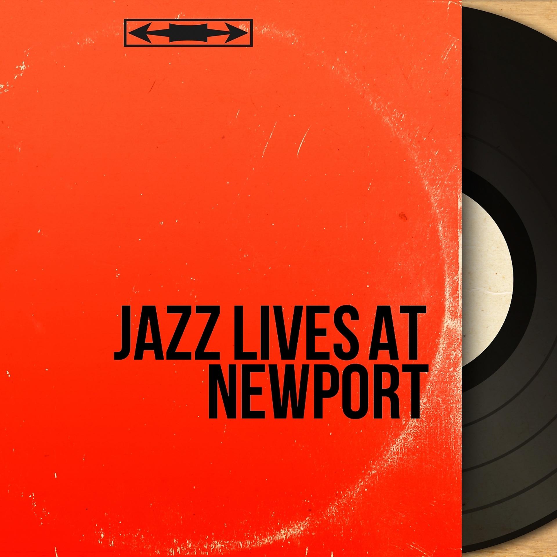 Постер альбома Jazz Lives at Newport