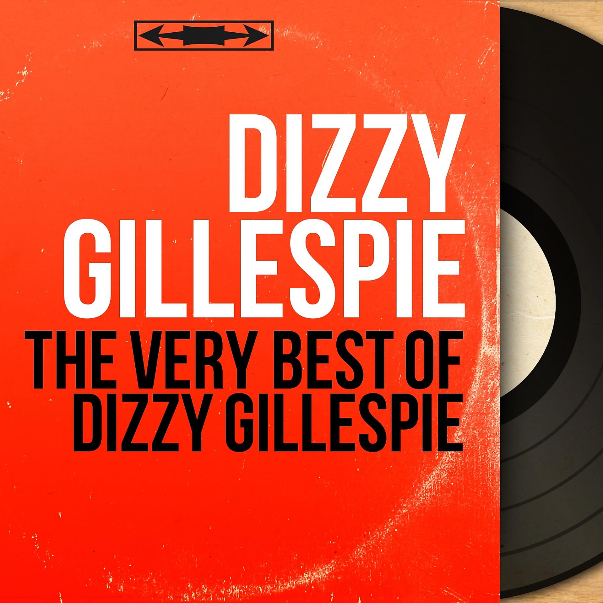 Постер альбома The Very Best of Dizzy Gillespie