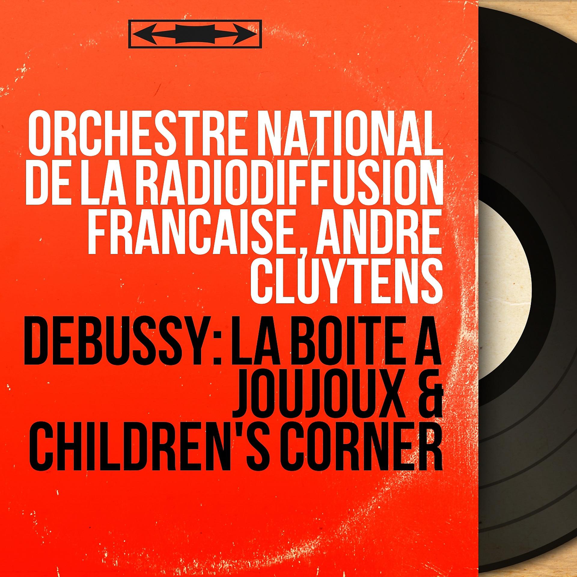 Постер альбома Debussy: La boîte à joujoux & Children's Corner