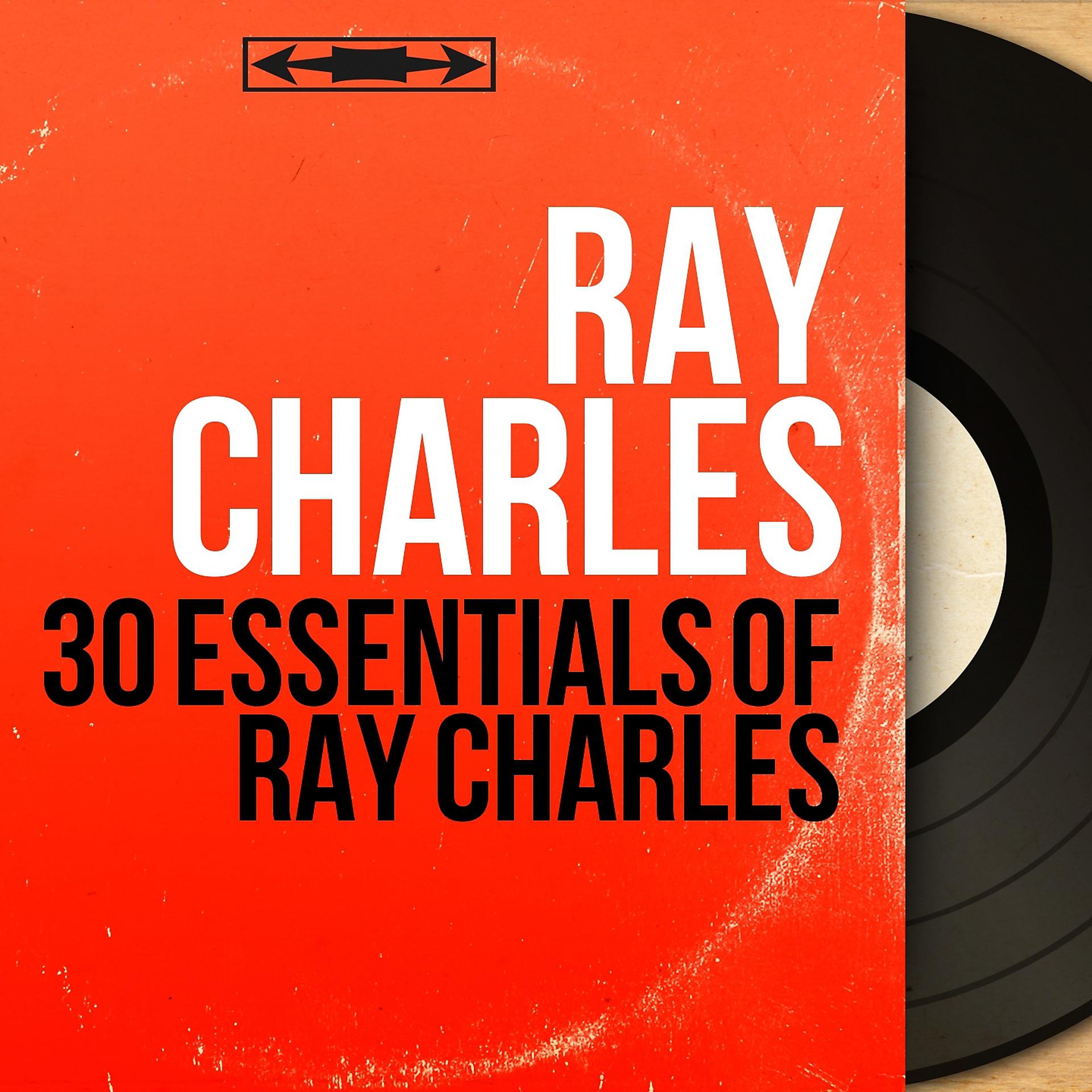 Постер альбома 30 Essentials of Ray Charles